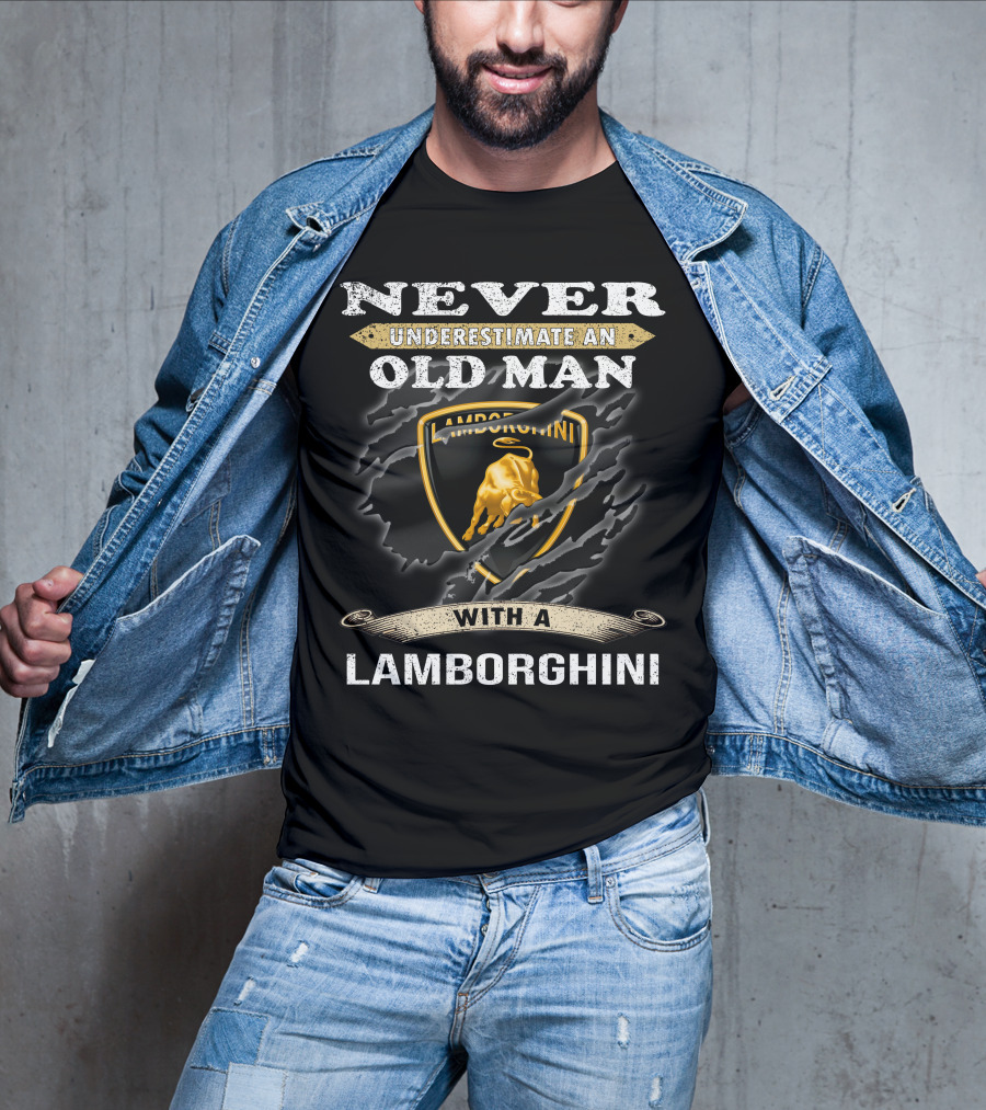 Never Underestimate An Old Man With A Lamborghini T-Shirt