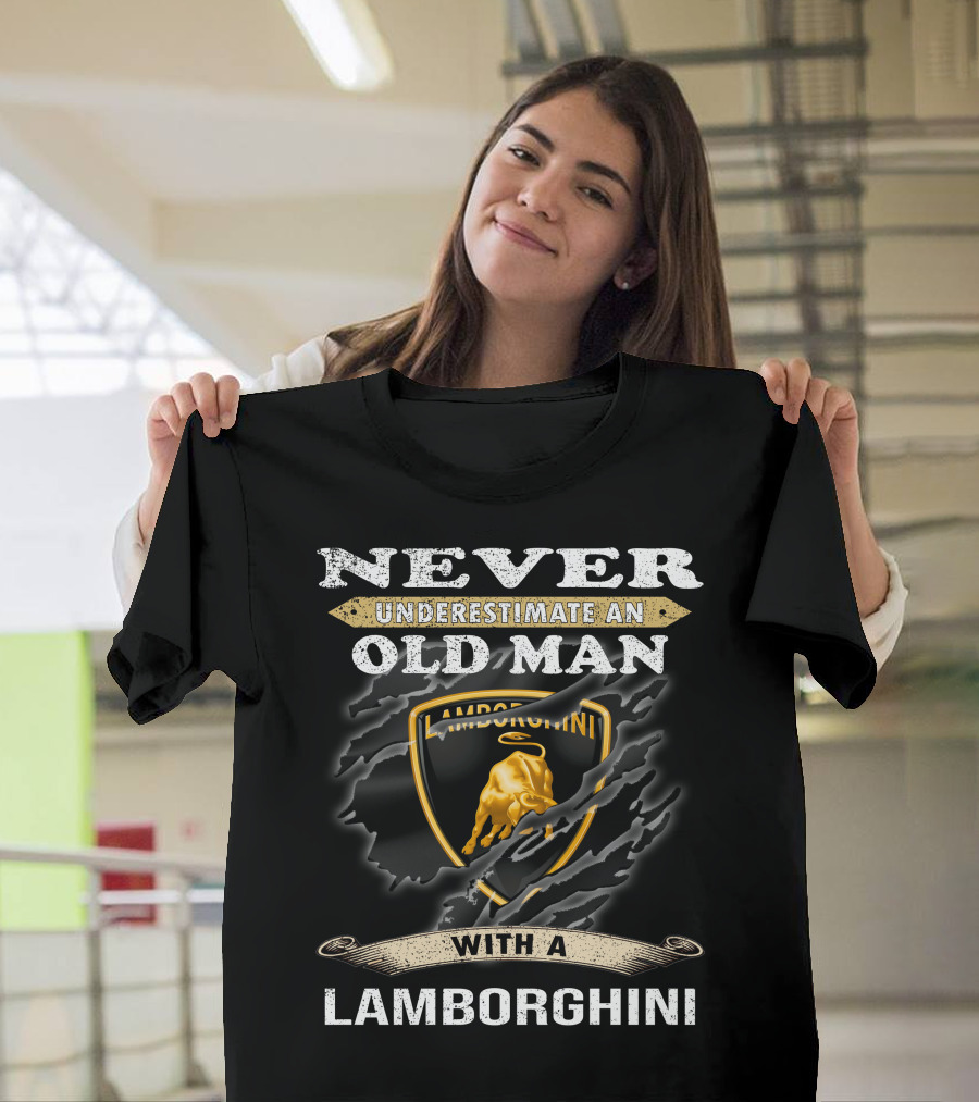 Never Underestimate An Old Man With A Lamborghini T-Shirt