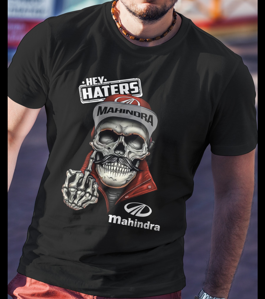Hey Haters Mahindra Skull T-Shirt