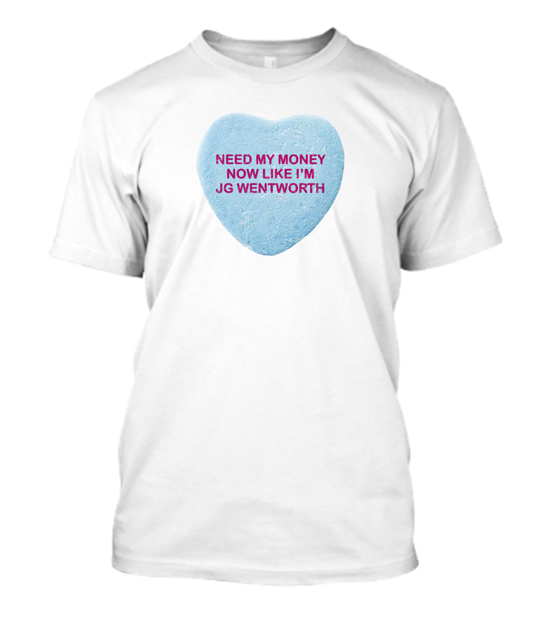 Need My Money Now Like I'm JG Wentworth Yung Gravy Merch T-Shirt