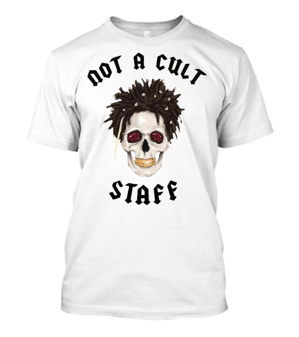 Not A Cult Staff Skull Saint Jhn Merch T-Shirt