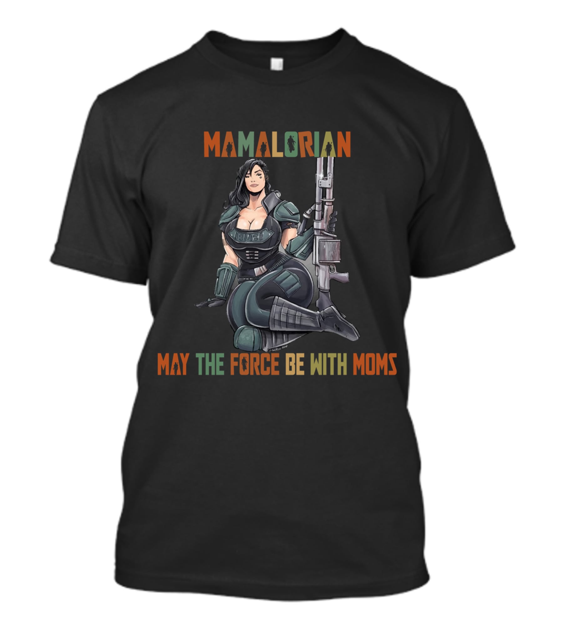 Mamalorian May The Force Be With Moms Only Today T-Shirt