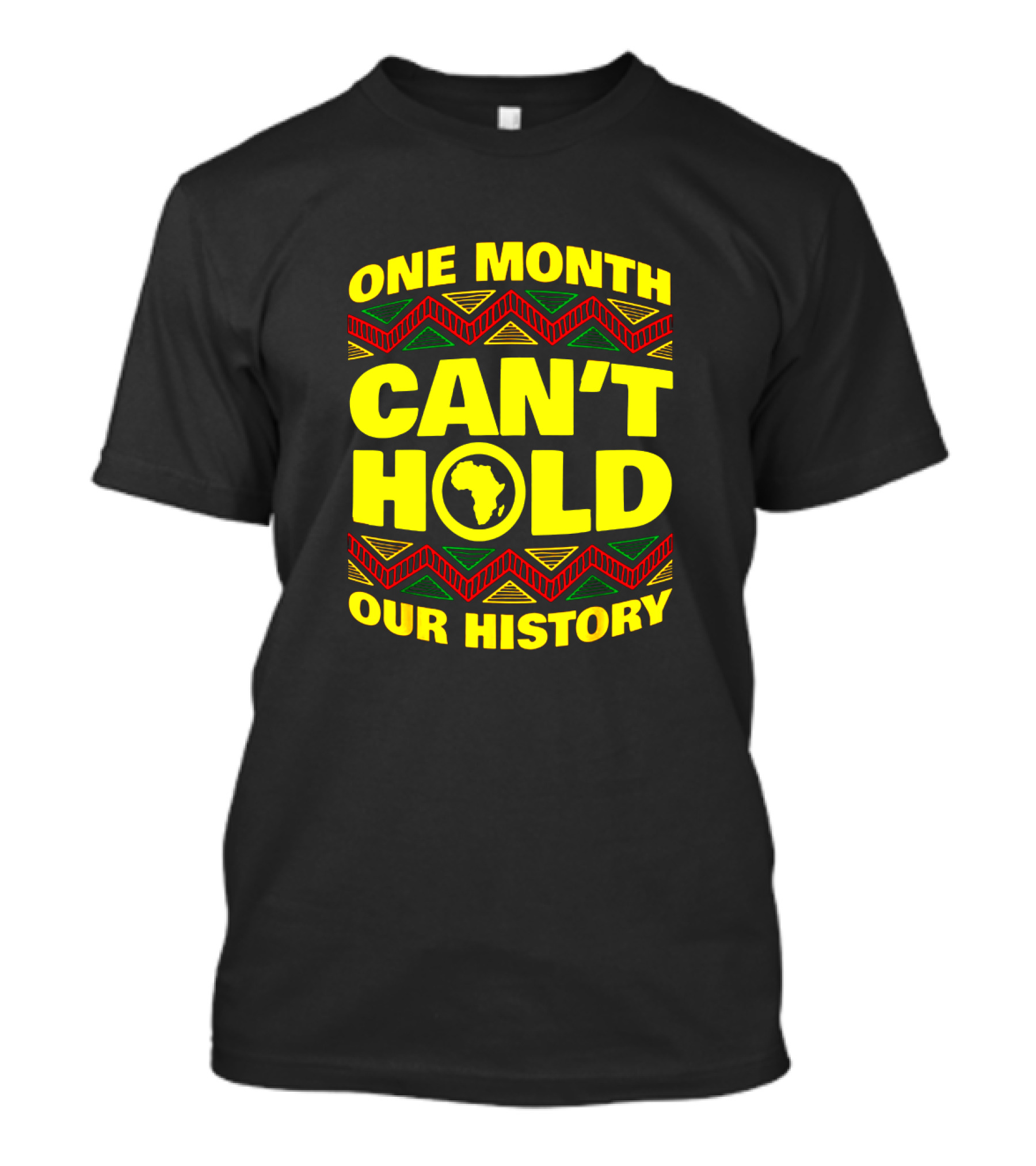One Month Can't Hold Our History African Continent Highlighted In Bold Colors T-Shirt