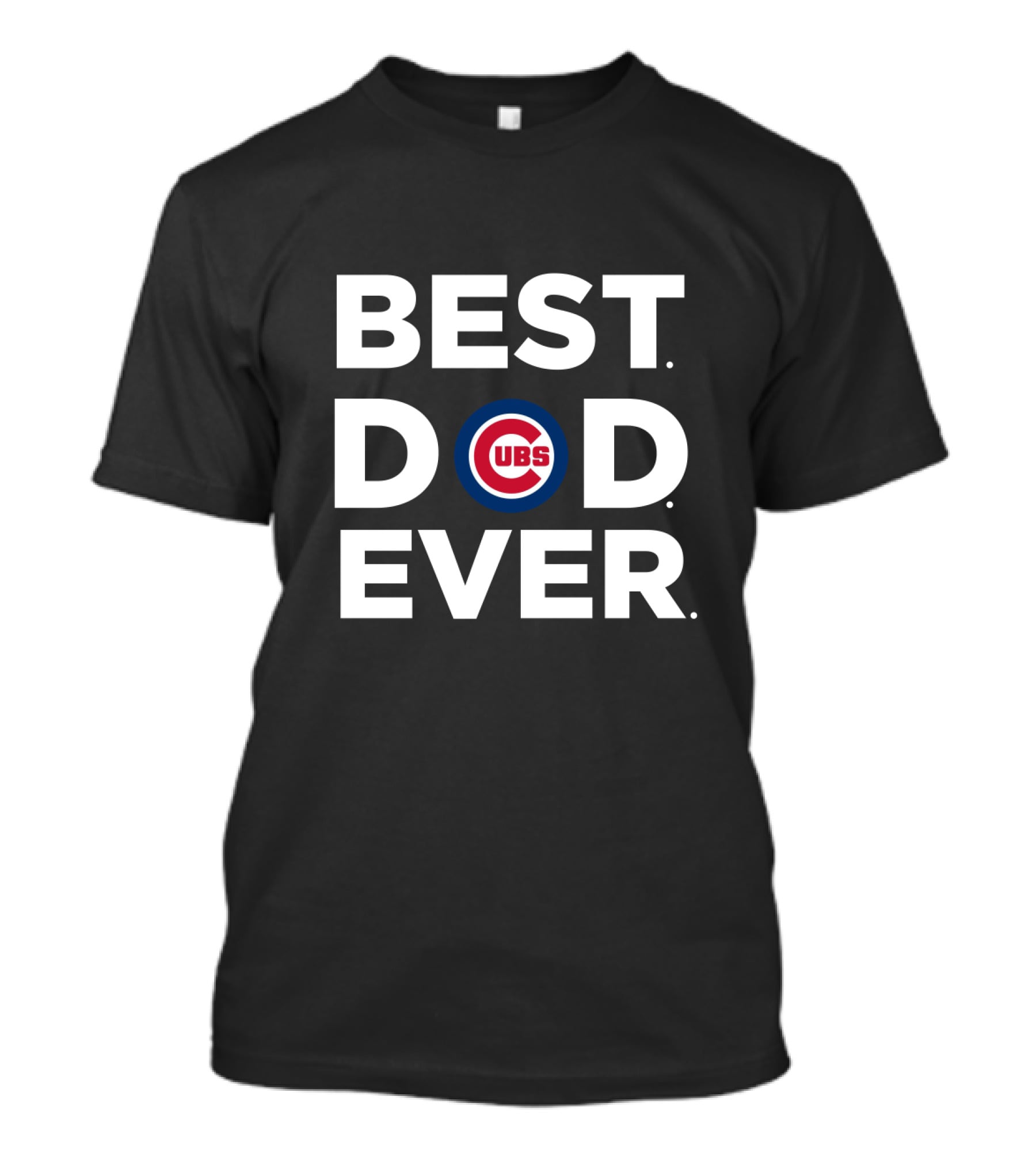 Best Cubs Dad Ever Gift For Chicago Cubs Fans T-Shirt