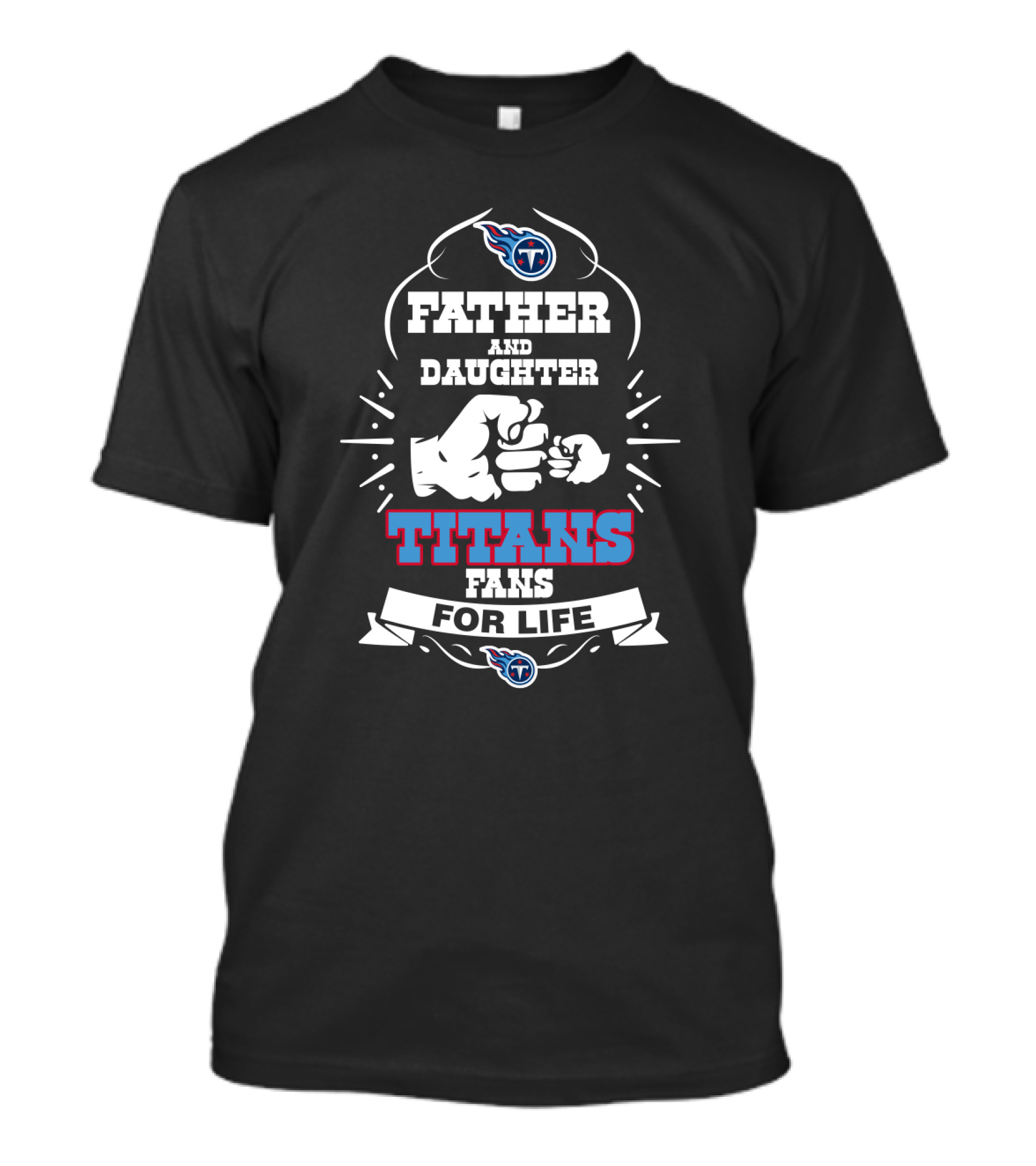 Father And Daughter Titans Fans For Life T-Shirt