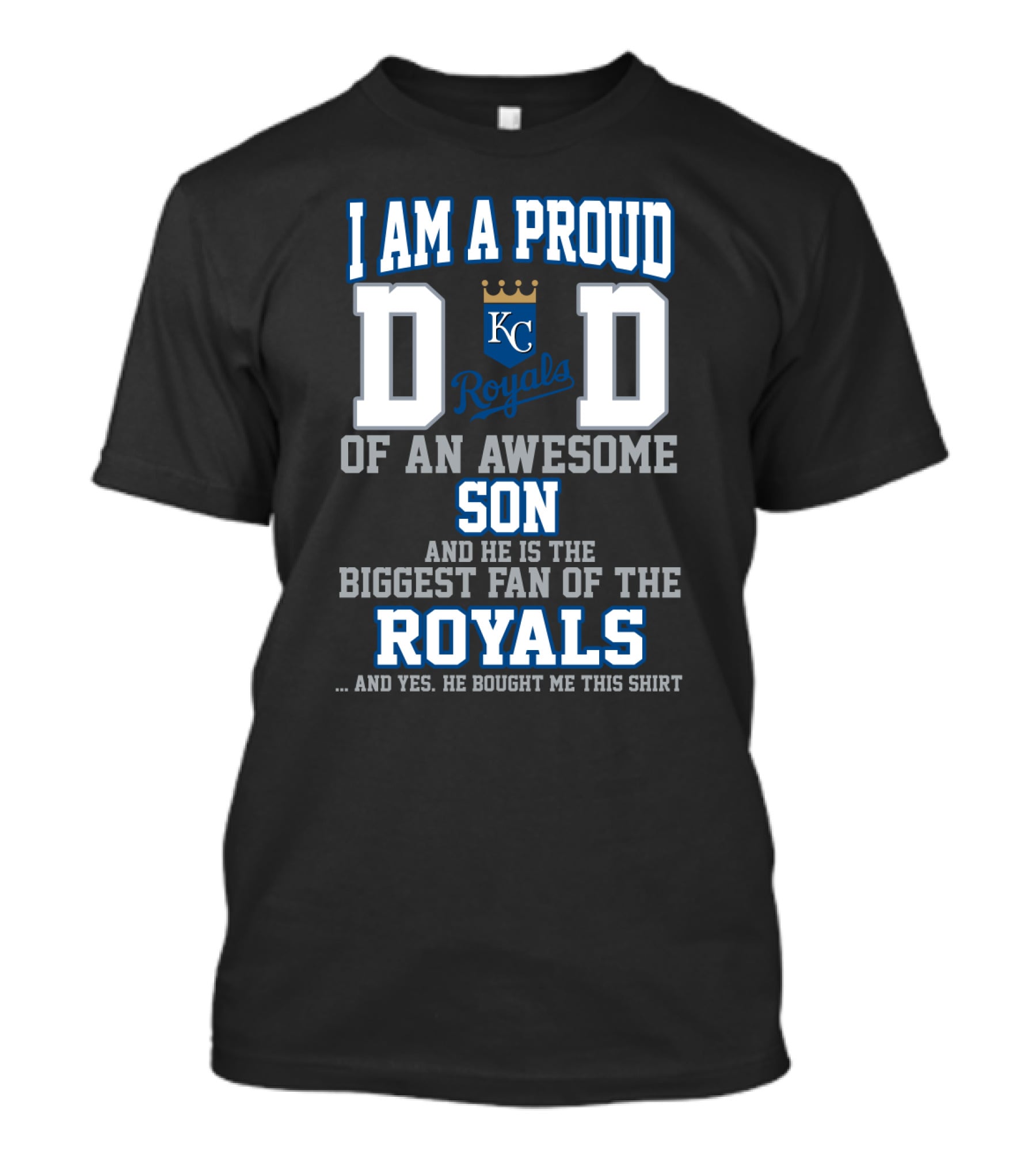 Proud Dad Of An Awesome Son Biggest Fan Kansas City Royals T-Shirt