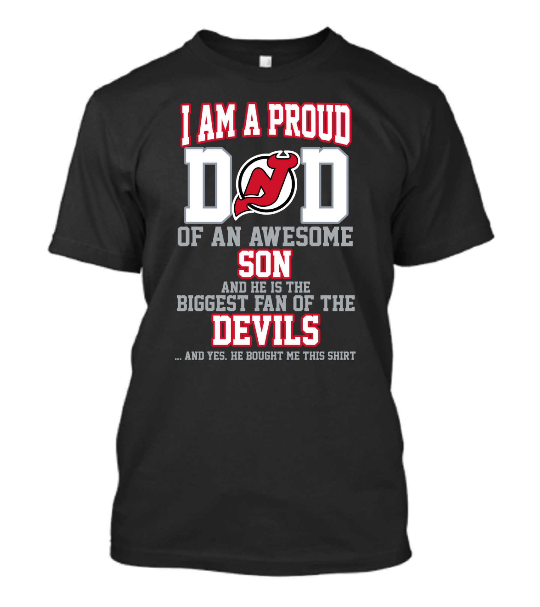 I Am A Proud Dad Of An Awesome Son Biggest Fan Of The New Jersey Devils T-Shirt