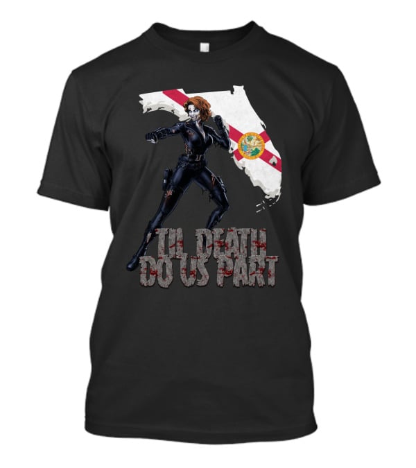 Black Widow Florida Til Death Do Us Part T-Shirt