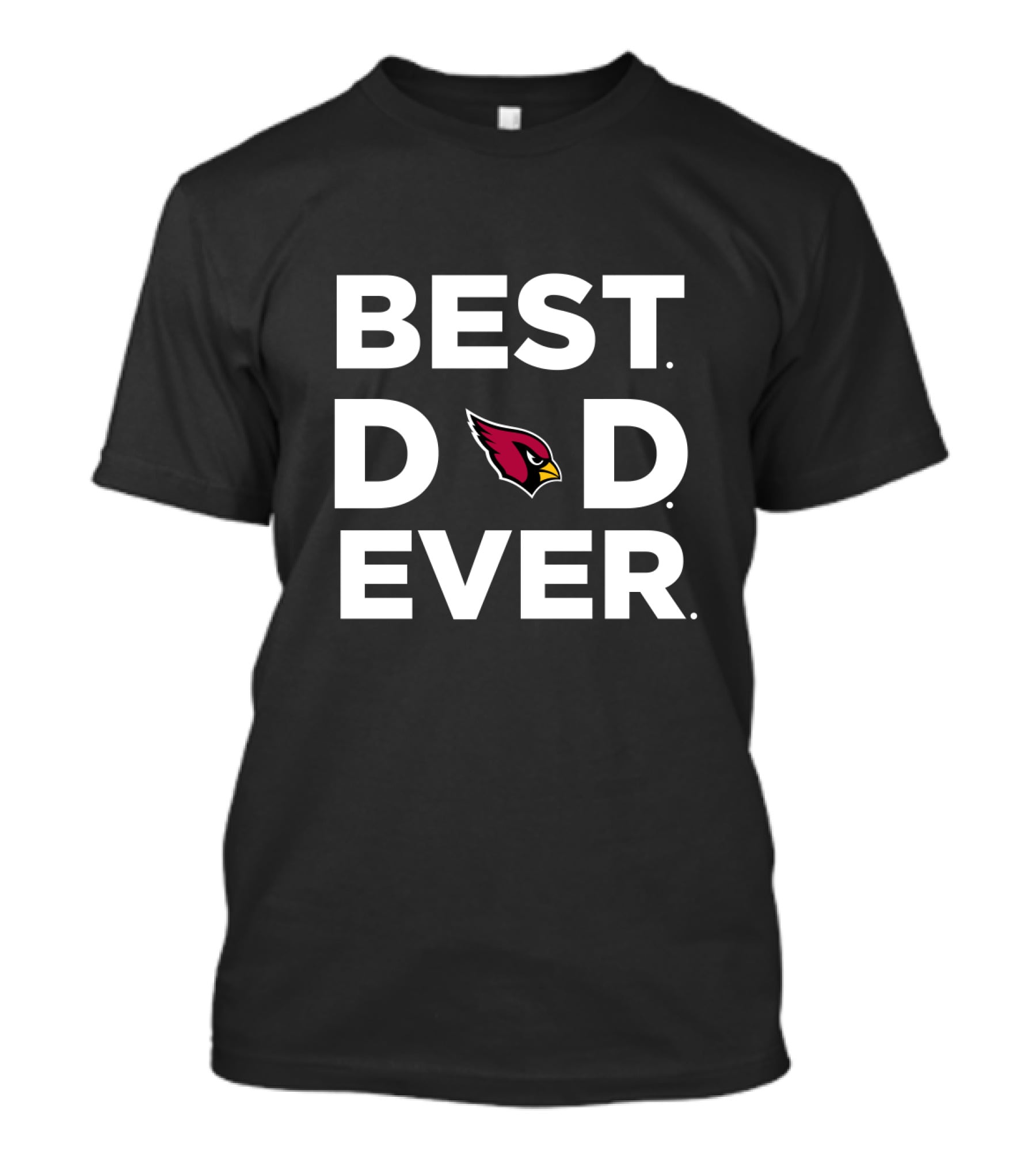 Best Dad Ever Arizona Cardinals Fan Gift Dad T-Shirt