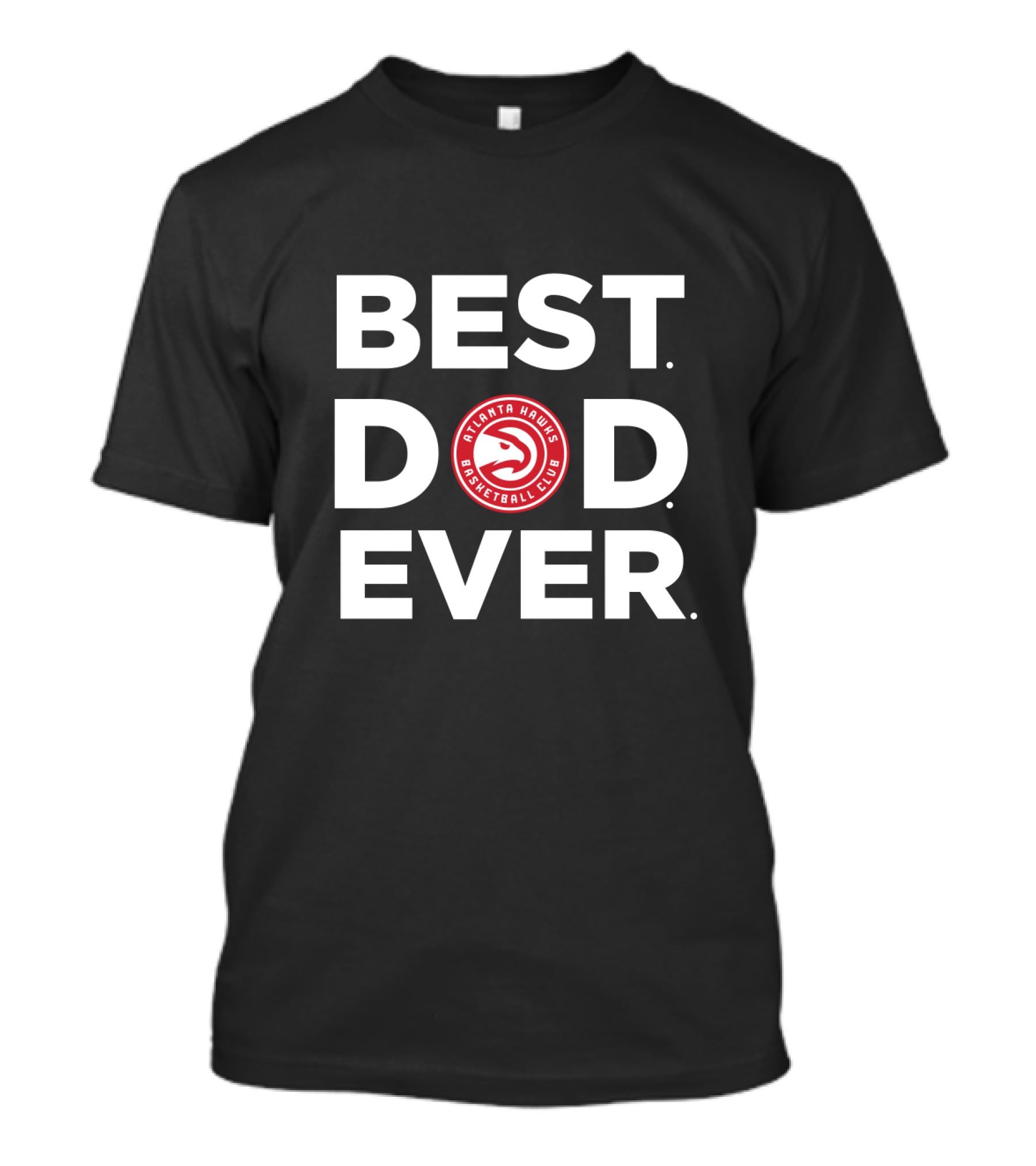 Best Atlanta Hawks Basketball Club Dad Ever T-Shirt