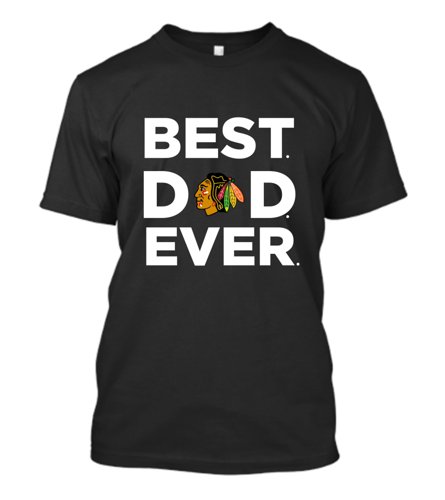 Best Dad Ever Chicago Blackhawks T-Shirt