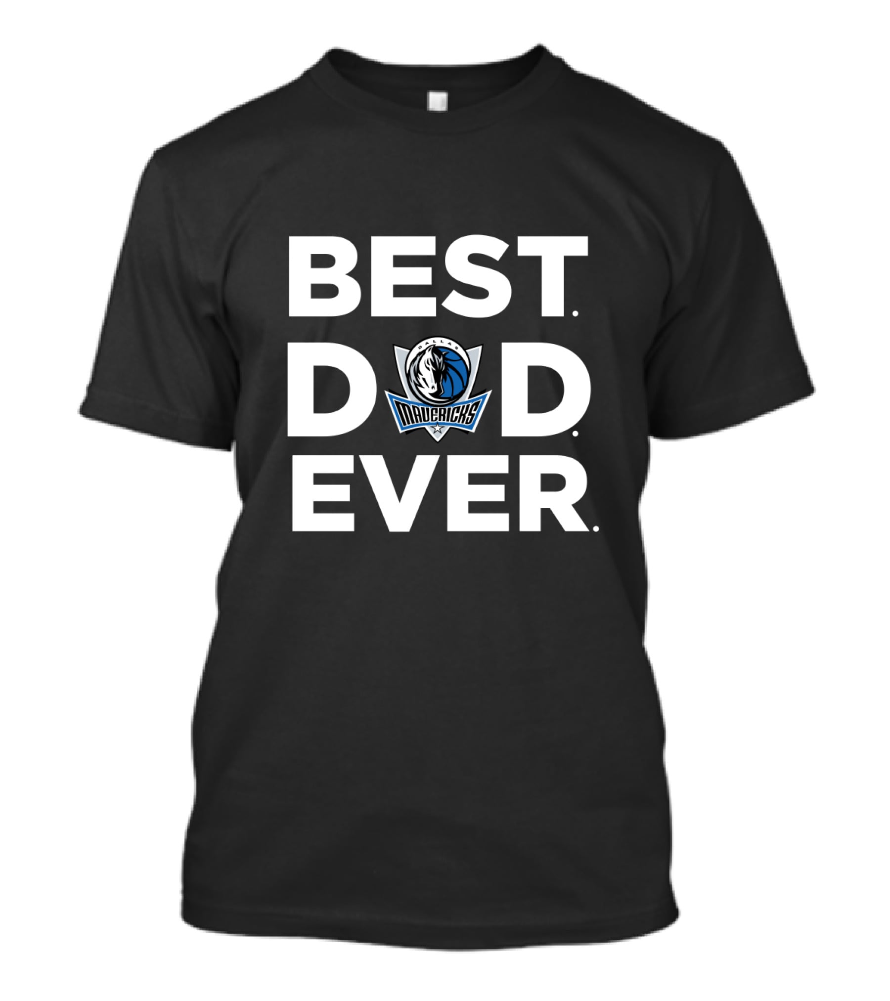 Best Dallas Mavericks Dad Ever T-Shirt