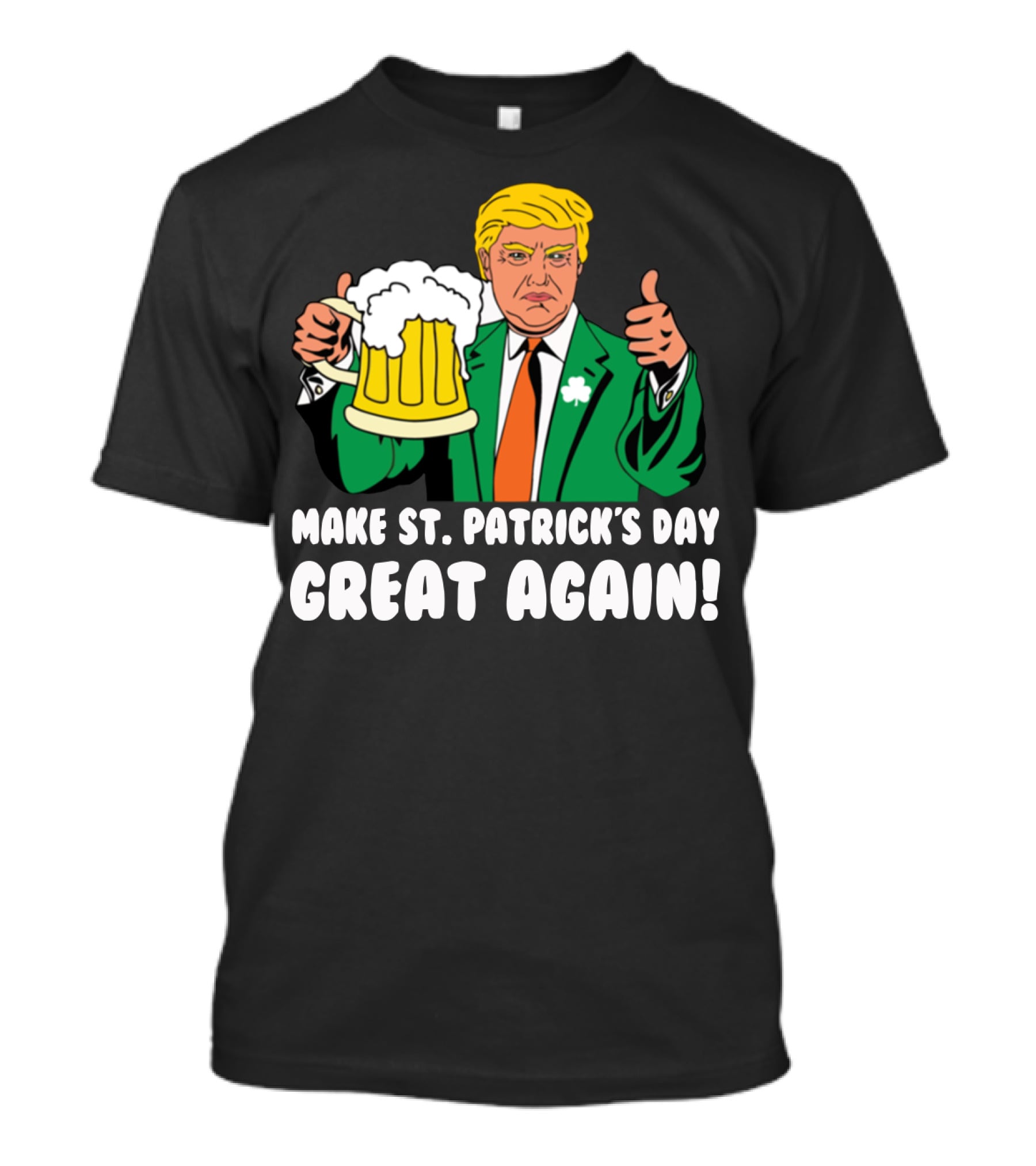 Make St. Patrick's Day Great Again Trump Thumbs Up Beer Mug T-Shirt