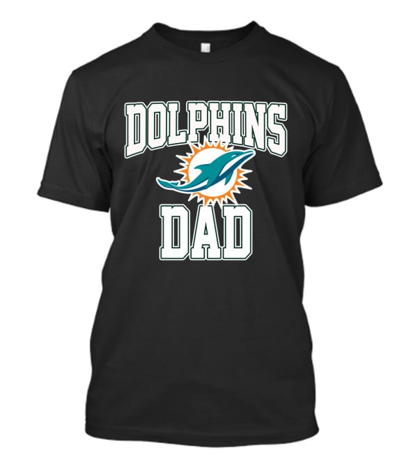 Miami Dolphins Dad Father's Day Dolphins Dad T-Shirt
