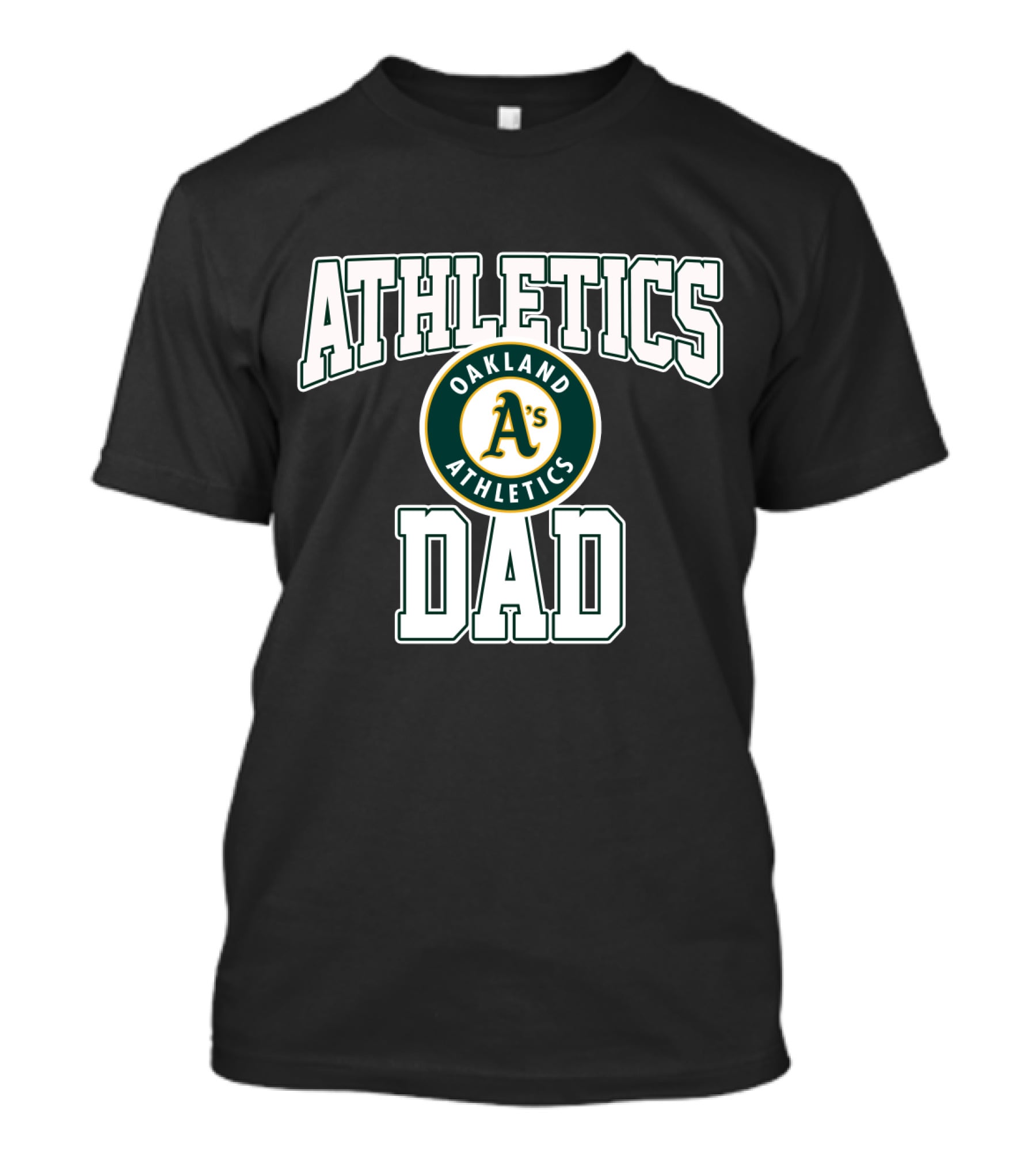 Athletics Dad Oakland A's Oakland Athletics T-Shirt