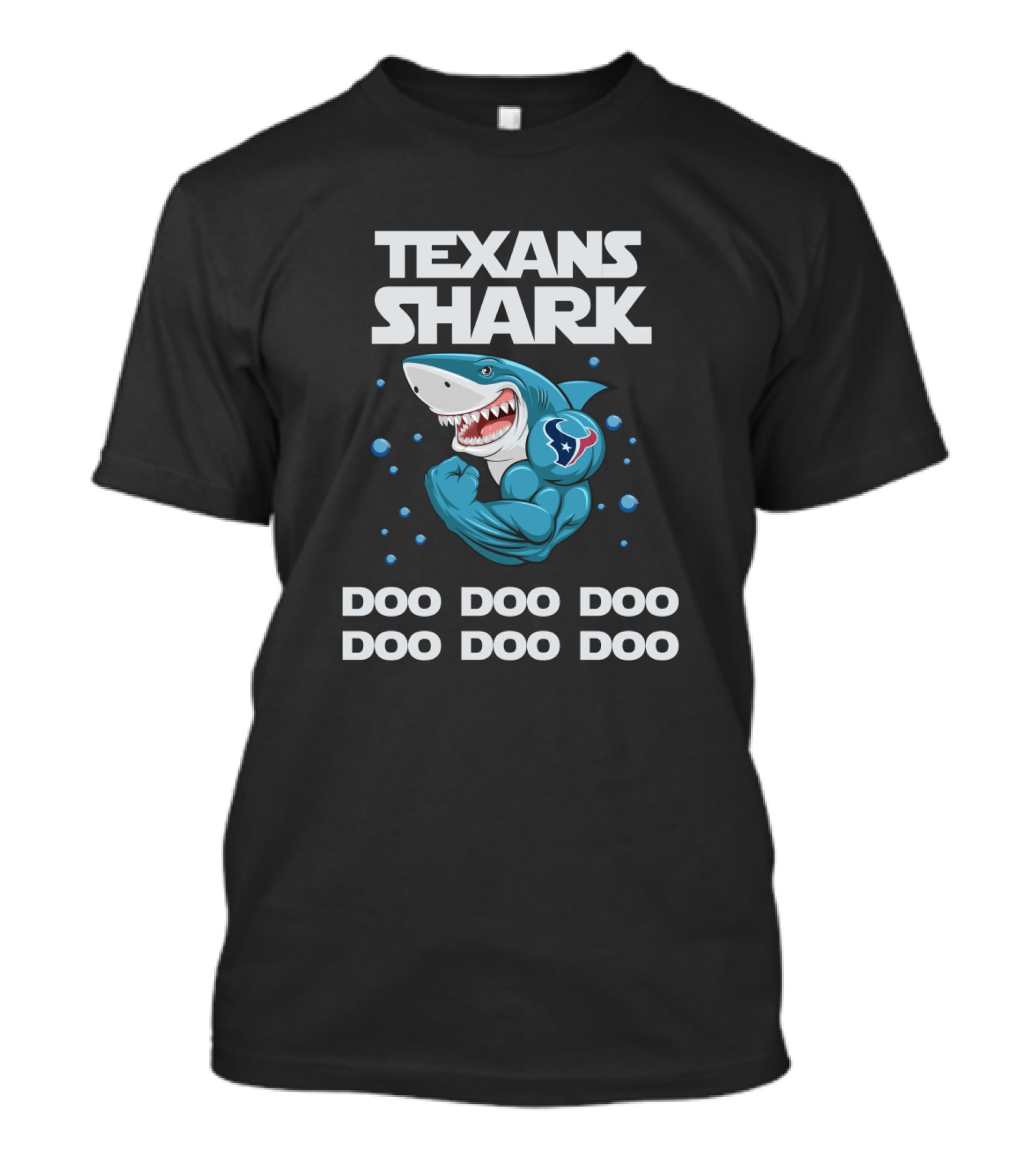 Texans Shark Doo Doo Doo Featuring Houston Logo And Muscular Cartoon Shark T-Shirt