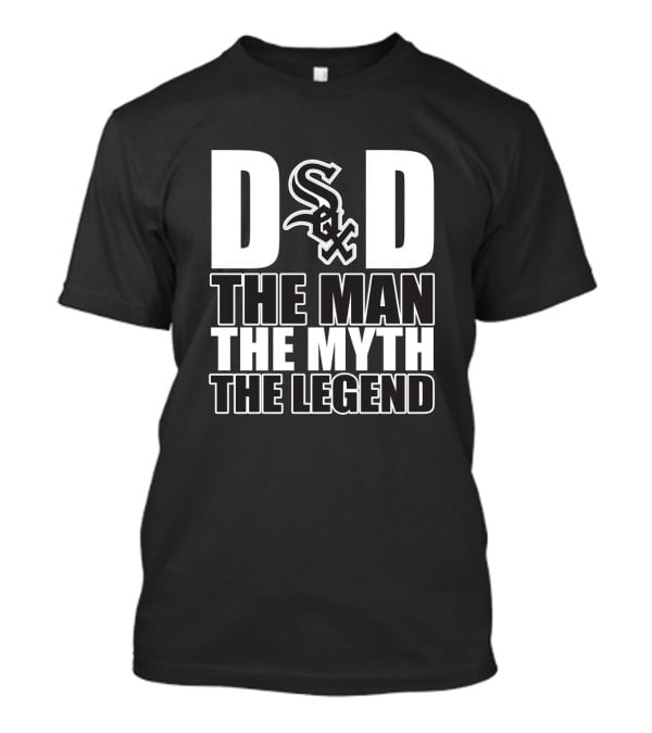 Chicago White Sox Dad The Man The Myth The Legend T-Shirt