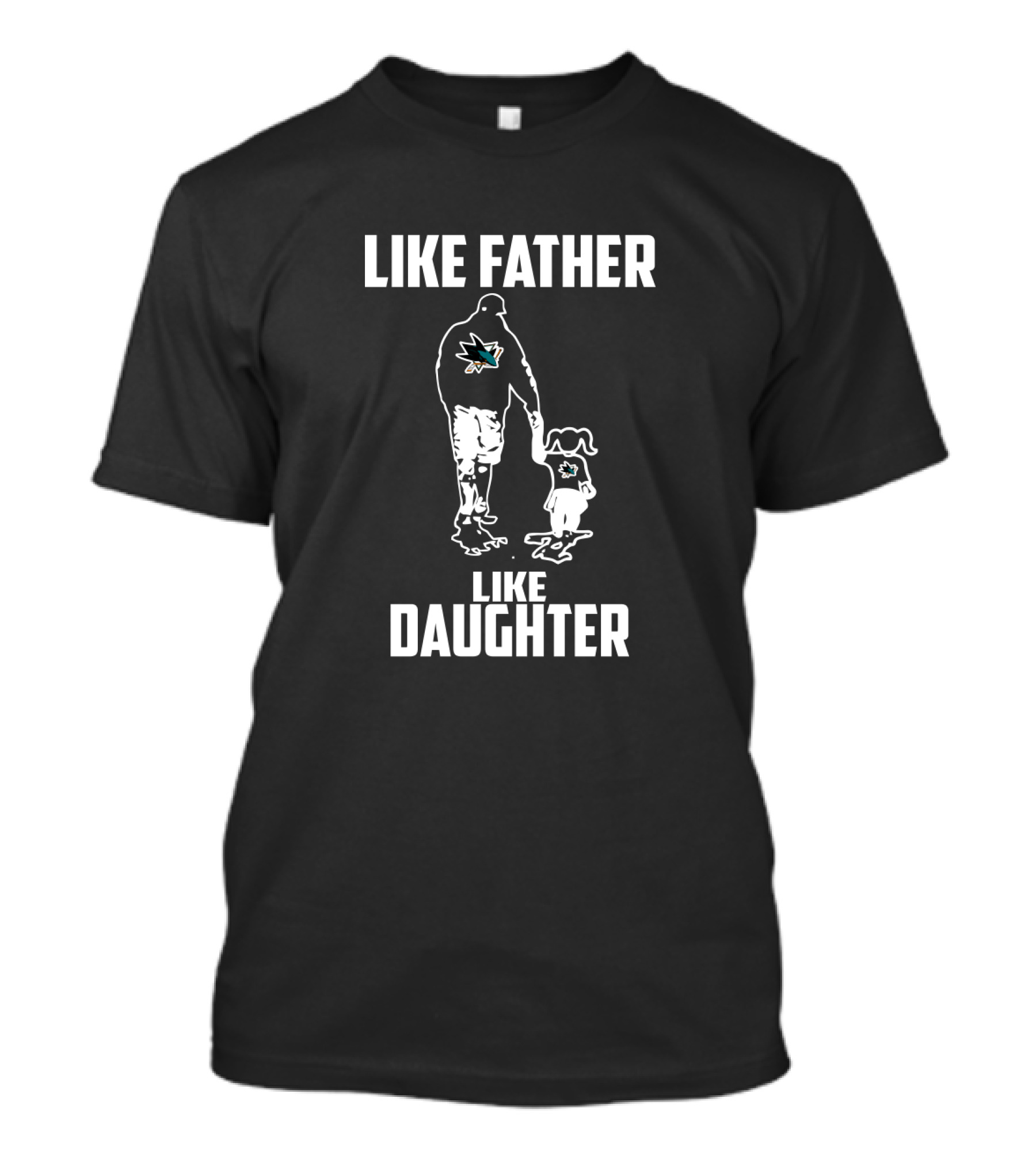 Like San Jose Sharks Father Like Daughter T-Shirt
