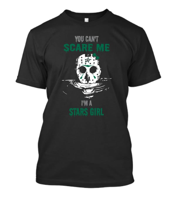 You Can't Scare Me I'm A Stars Girl Jason Voorhees T-Shirt