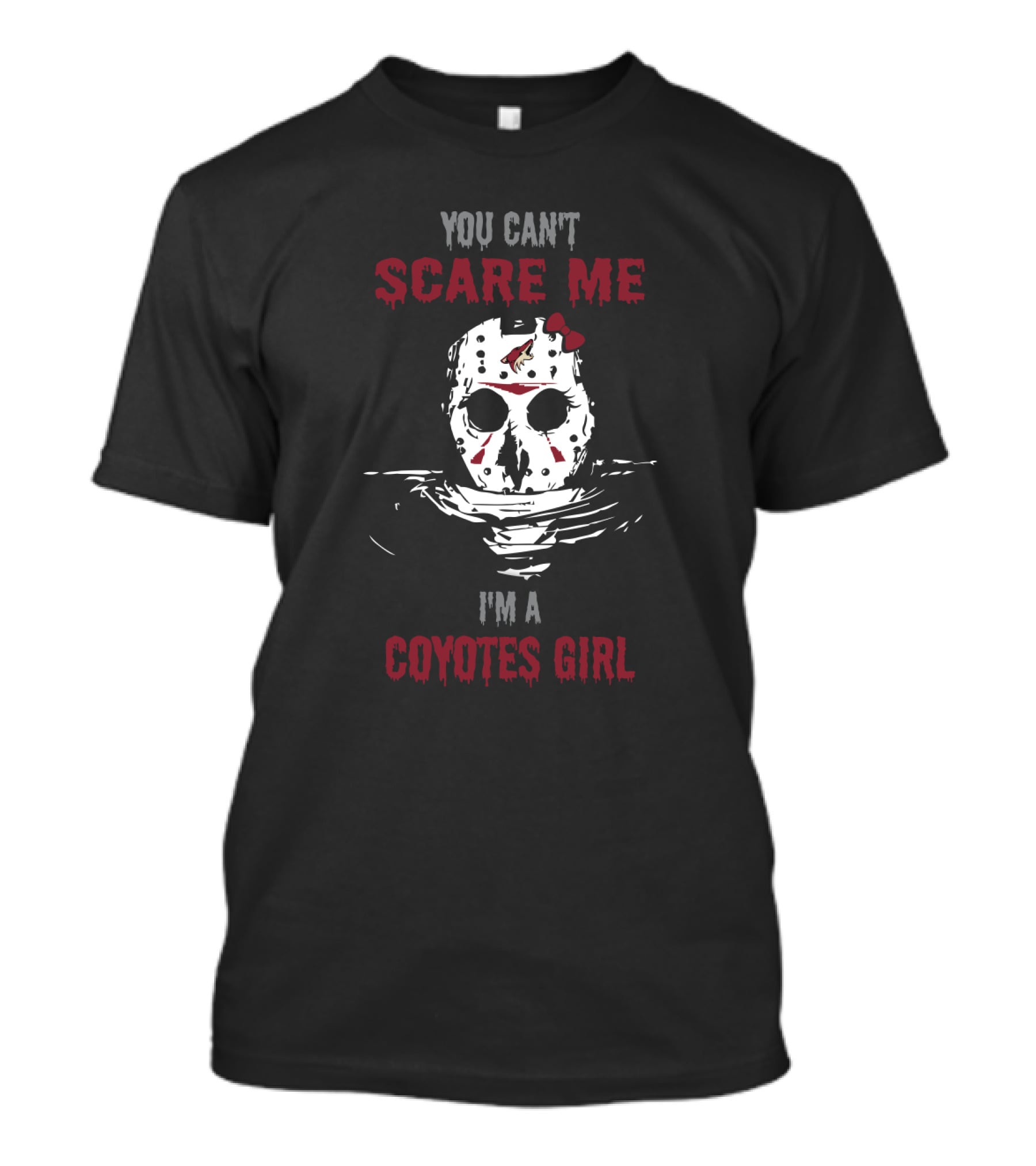You Can't Scare Me Jason Voorhees Arizona Coyotes Girl T-Shirt