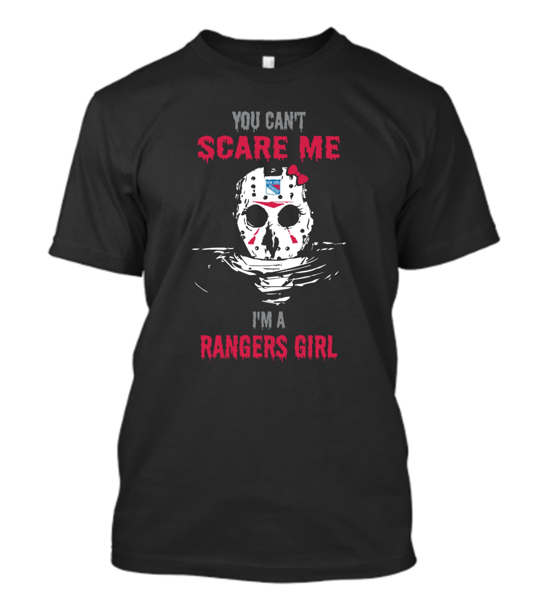 You Can't Scare Me I'm A Rangers Girl Jason Voorhees Hockey Mask T-Shirt