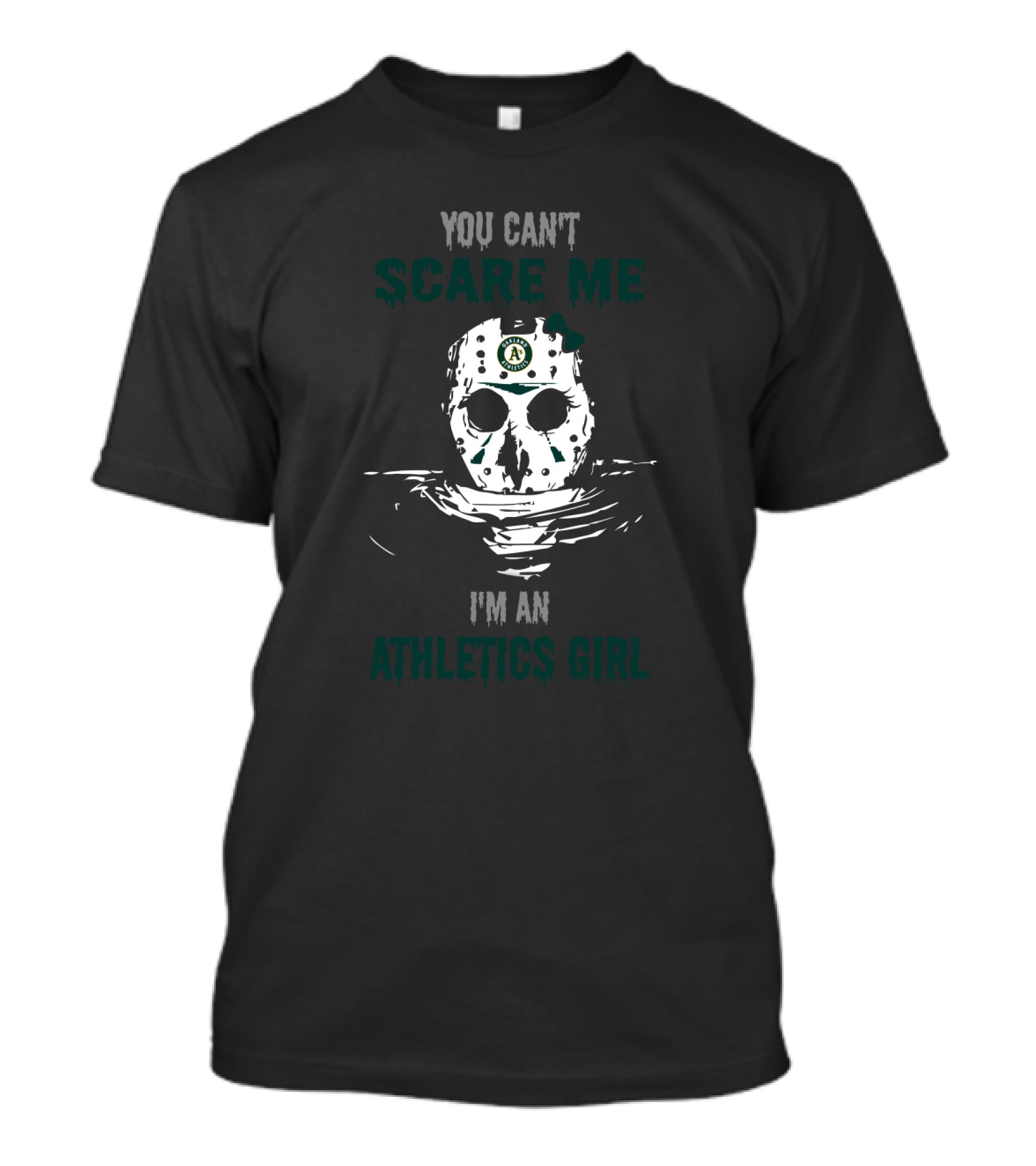You Can't Scare Me Mask Oakland A's Athletics Girl T-Shirt