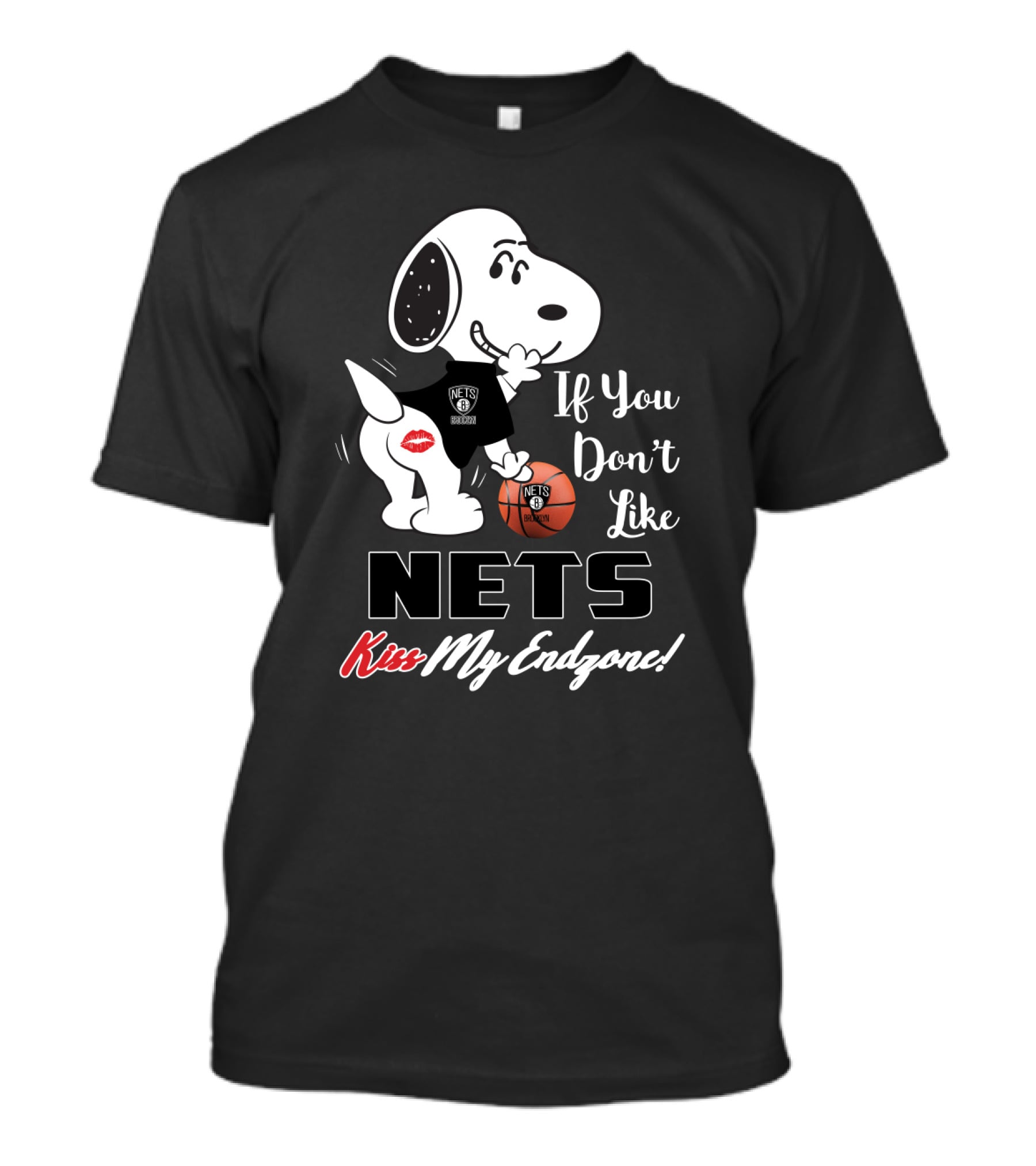 If You Don't Like Nets Kiss My Endzone Snoopy Brooklyn Nets Fans T-Shirt