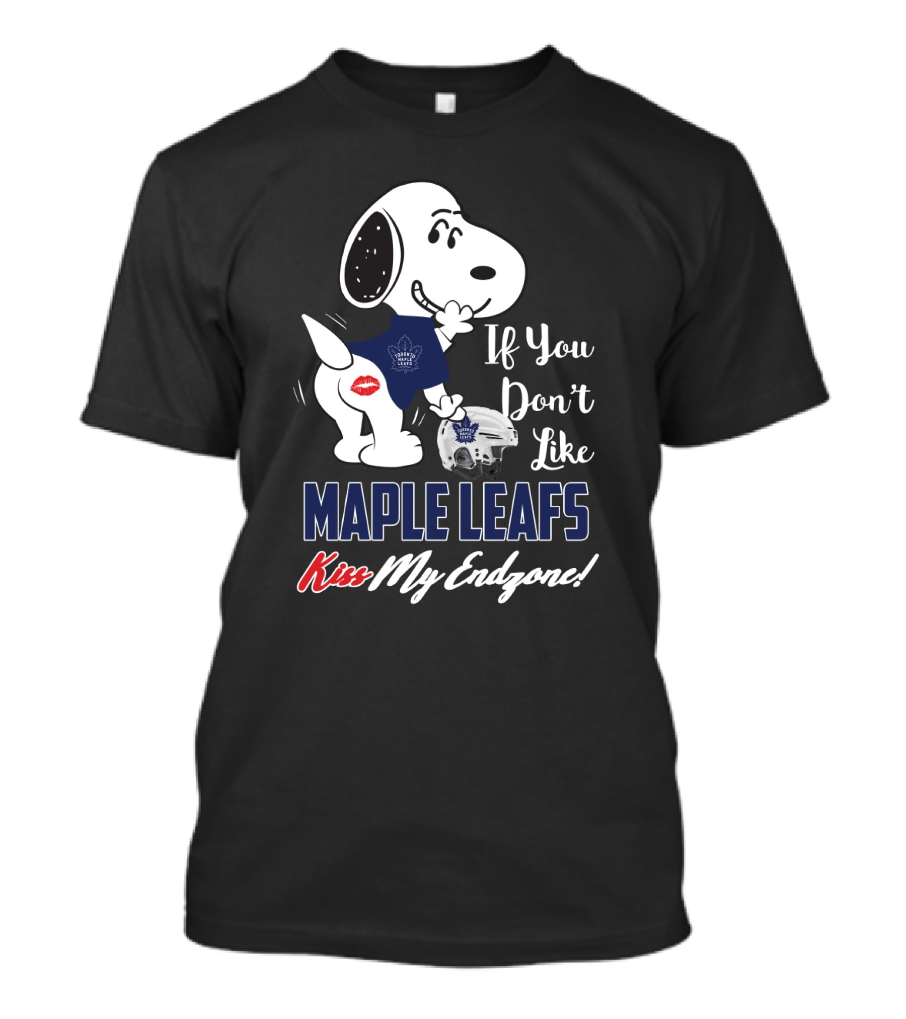 If You Don't Like Maple Leafs Kiss My Endzone Snoopy Toronto Maple Leafs Fans T-Shirt