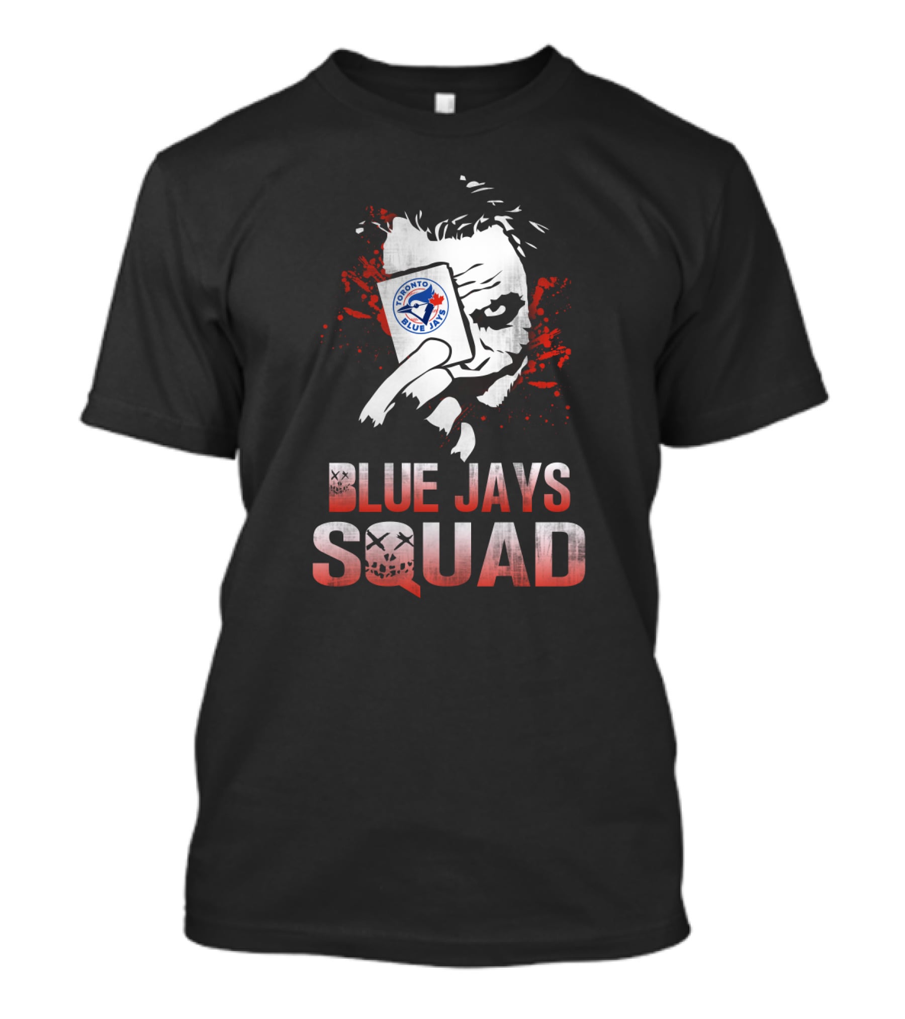 Blue Jays Squad Joker Card Toronto Blue Jays Fans T-Shirt