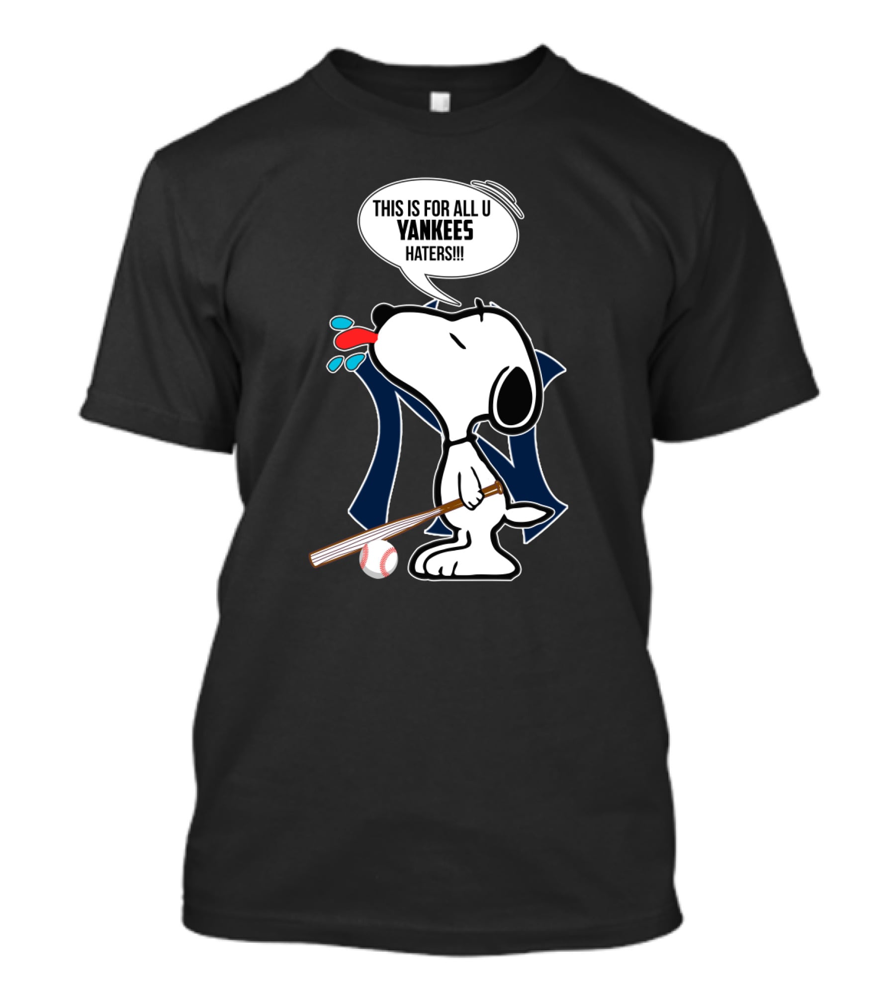 Snoopy This Is For All U Yankees Haters New York Yankees Fans T-Shirt