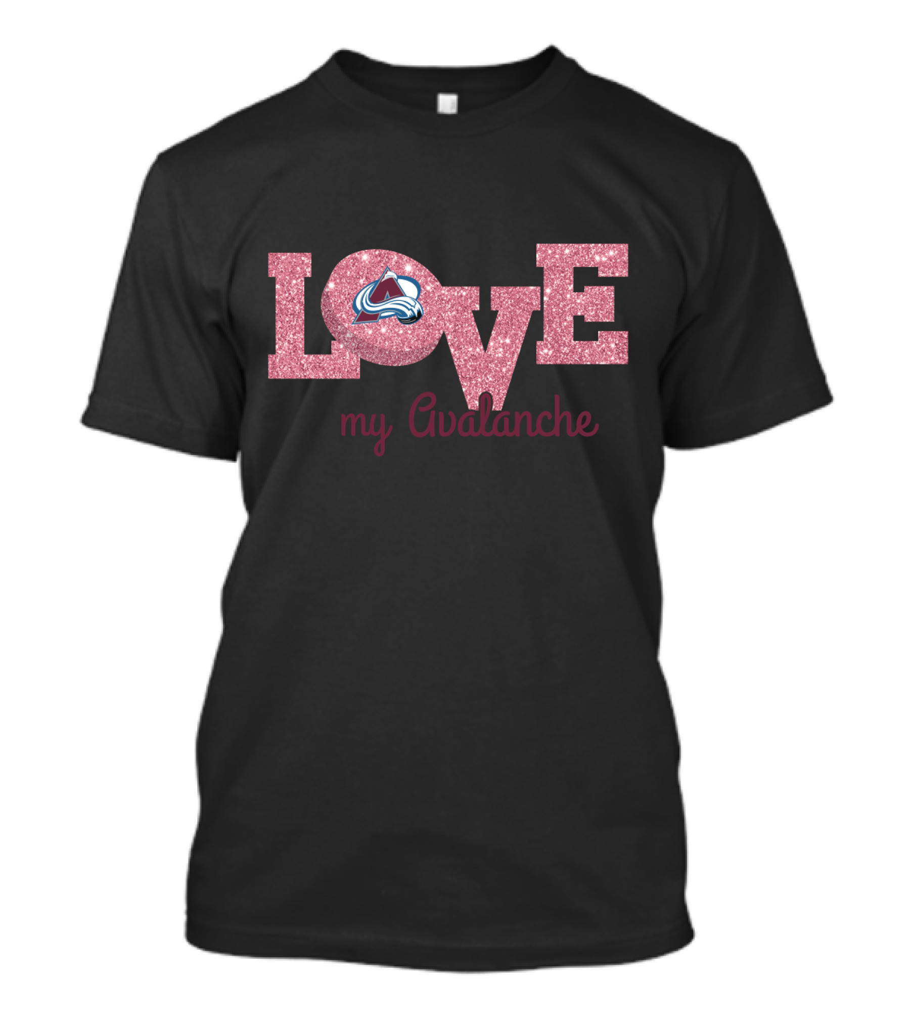 Love My Avalanche Glitter Design For Colorado Avalanche Enthusiasts T-Shirt