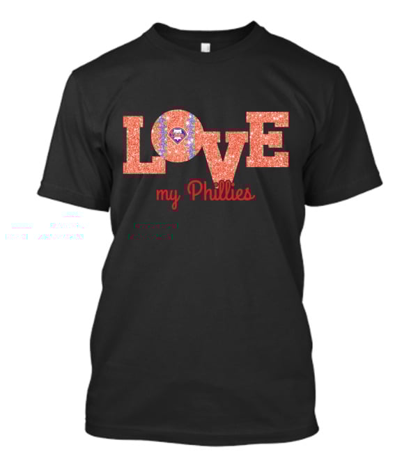 Love My Phillies Glitter Baseball Heart Design For Philadelphia Fans T-Shirt