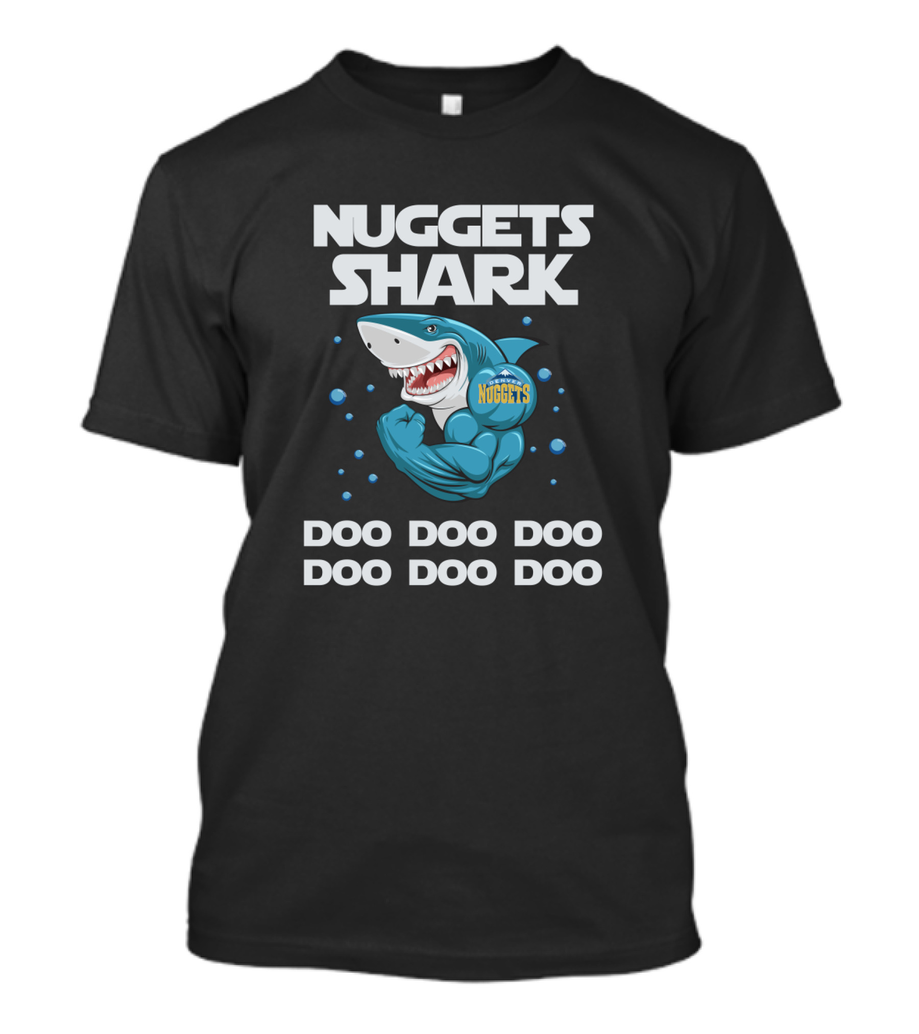 Nuggets Shark Doo Doo Doo Doo Doo Doo Nba Denver T-Shirt