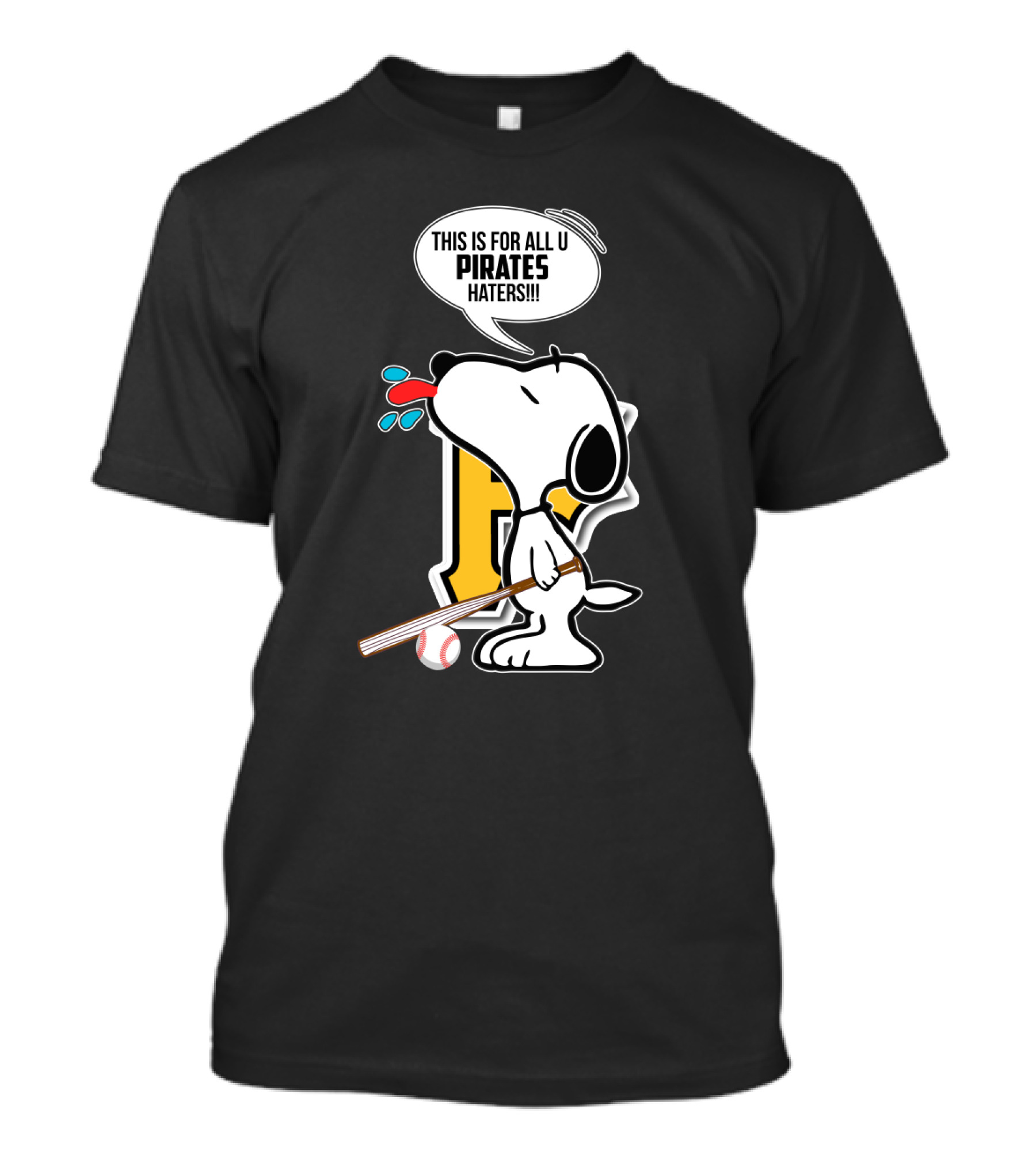 Snoopy Pittsburgh Pirates Fans This Is For All U Pirates Haters T-Shirt
