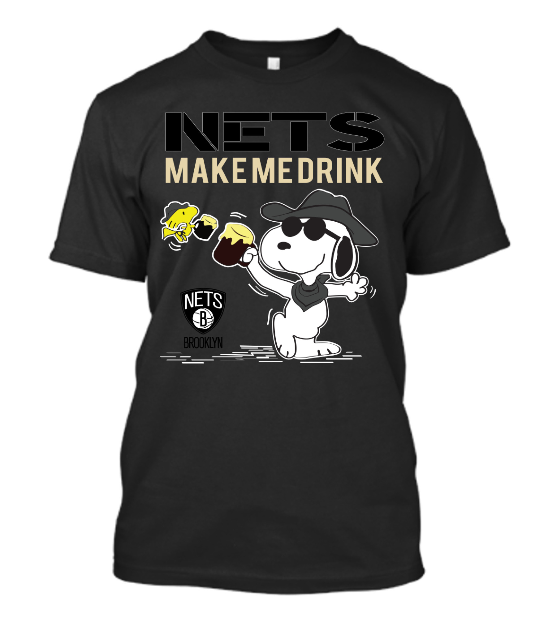 Nets Make Me Drink Snoopy Brooklyn Nets Fans T-Shirt