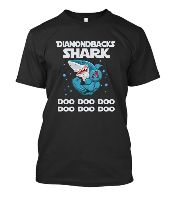 Diamondbacks Shark Doo Doo Doo MLB Arizona Baseball T-Shirt