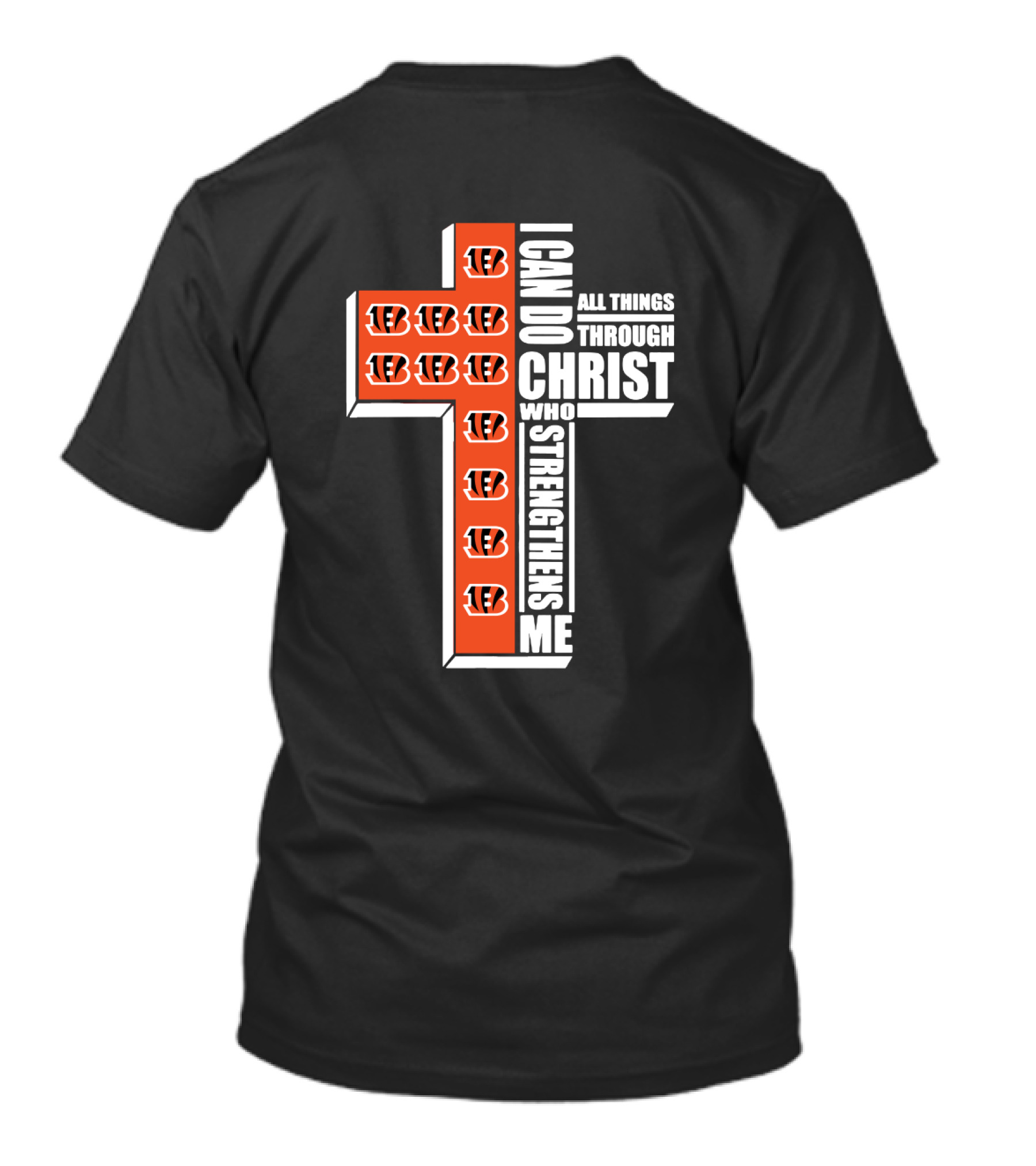 Bengals I Can Do All Things Through Christ Who Strengthens Me Cross Formation T-Shirt