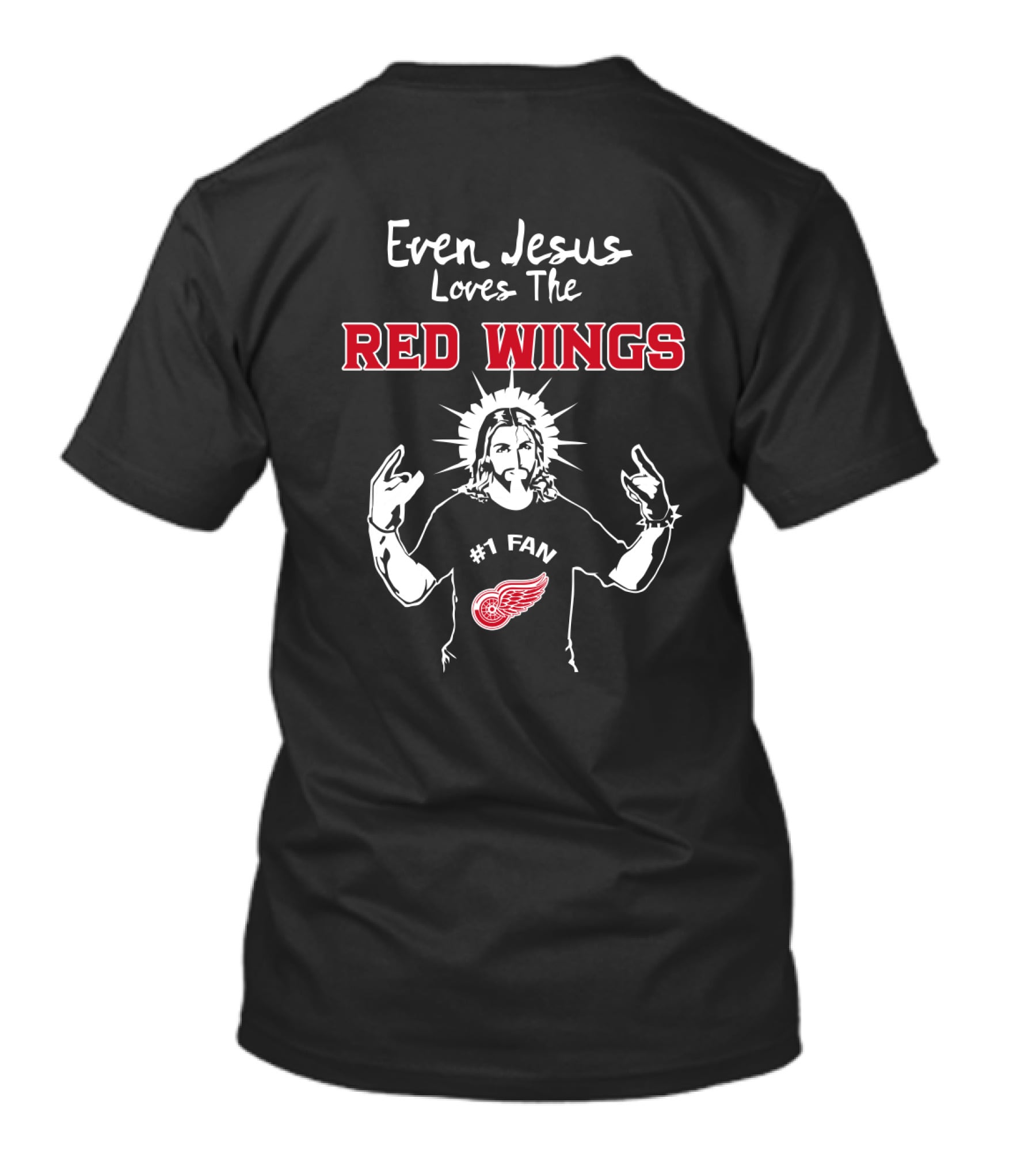 Even Jesus Loves The Red Wings #1 Fan Detroit Hockey Enthusiast T-Shirt