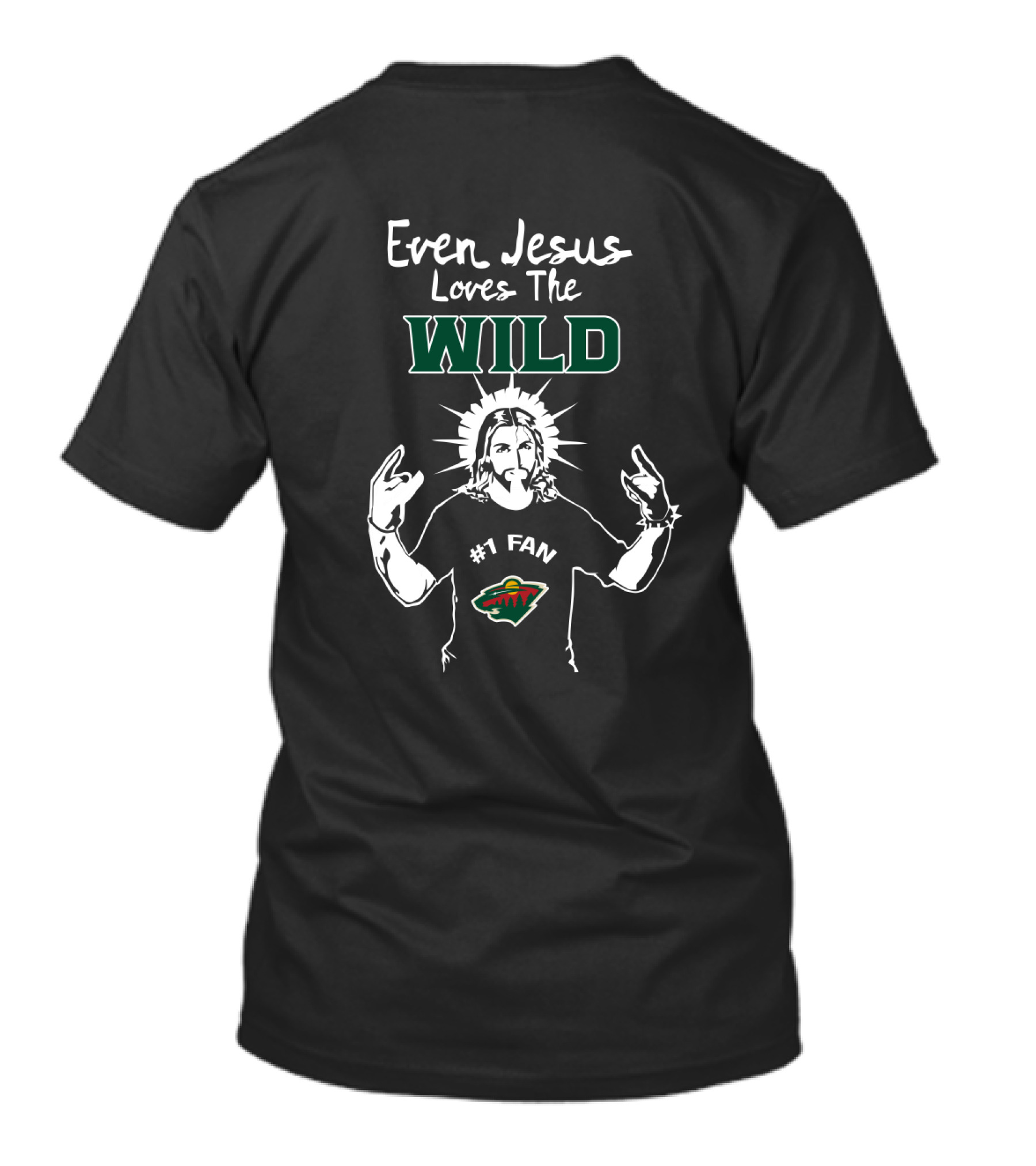Even Jesus Loves The Minnesota Wild #1 Fan T-Shirt