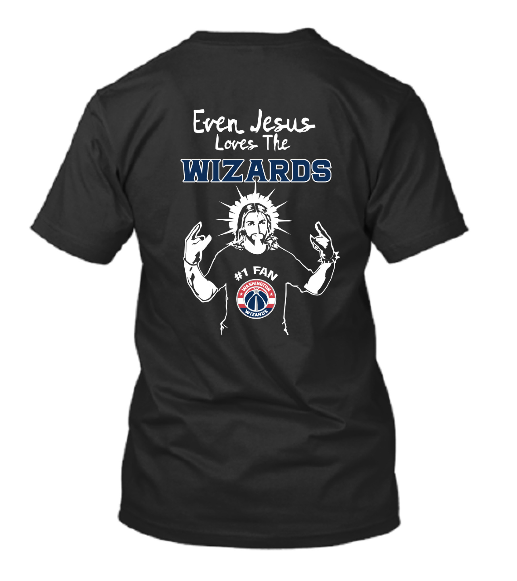 Jesus Loves The Wizards #1 Fan Washington Wizards T-Shirt