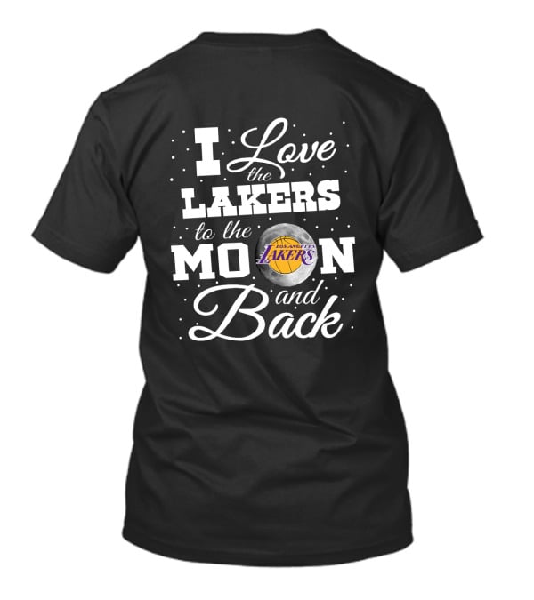 I Love The Los Angeles Lakers To The Moon And Back T-Shirt