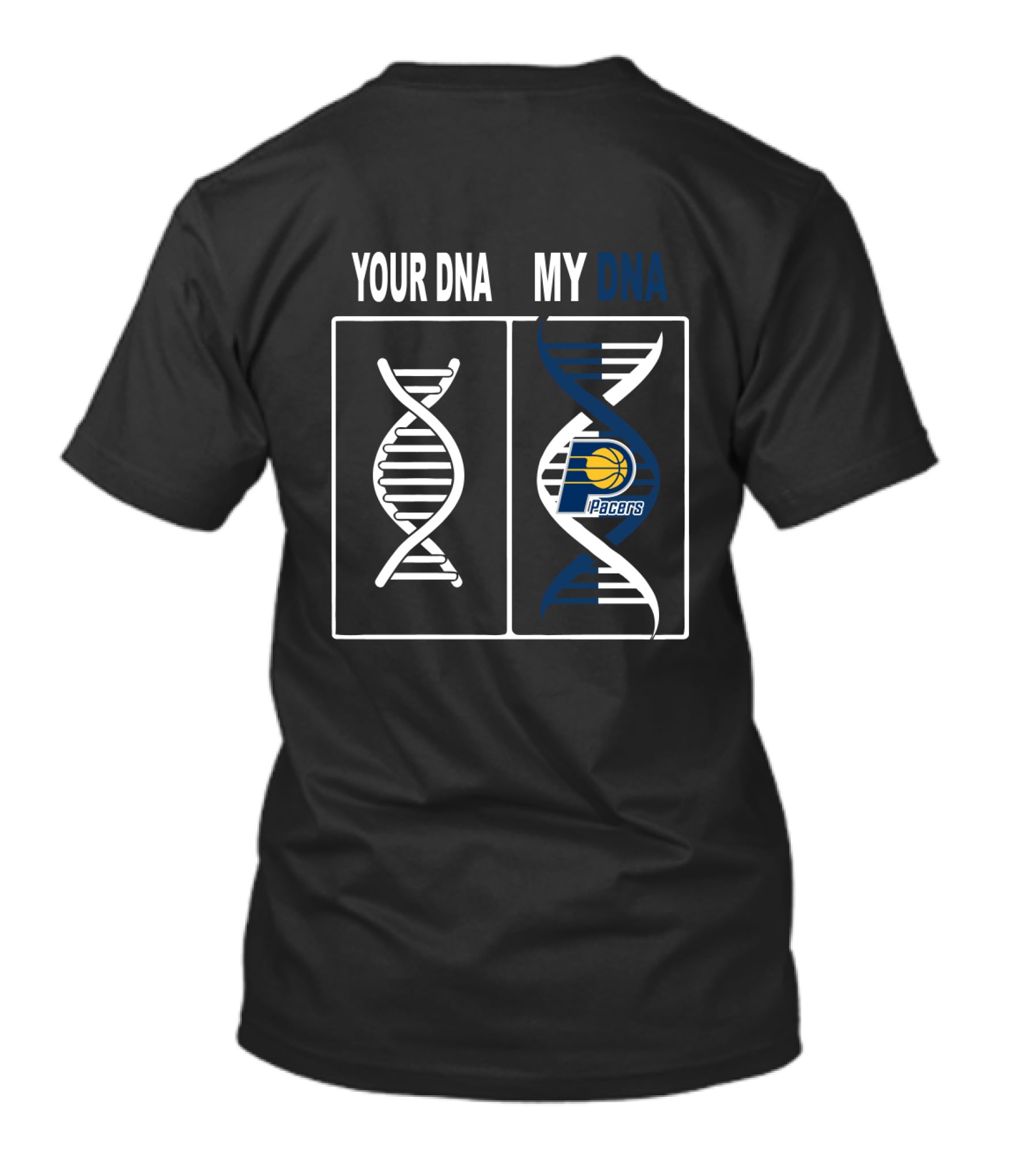 Your Dna My Dna Indiana Pacers Logo Fans T-Shirt