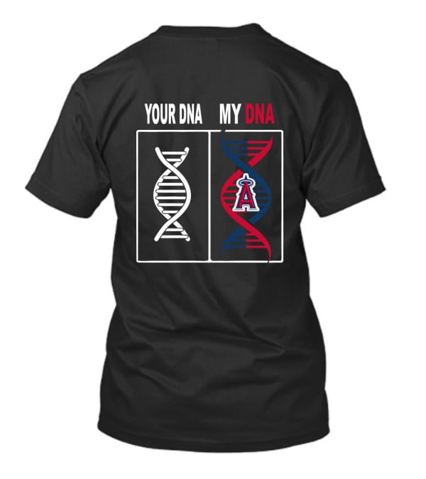 Your DNA My DNA Los Angeles Angels Baseball Enthusiast T-Shirt