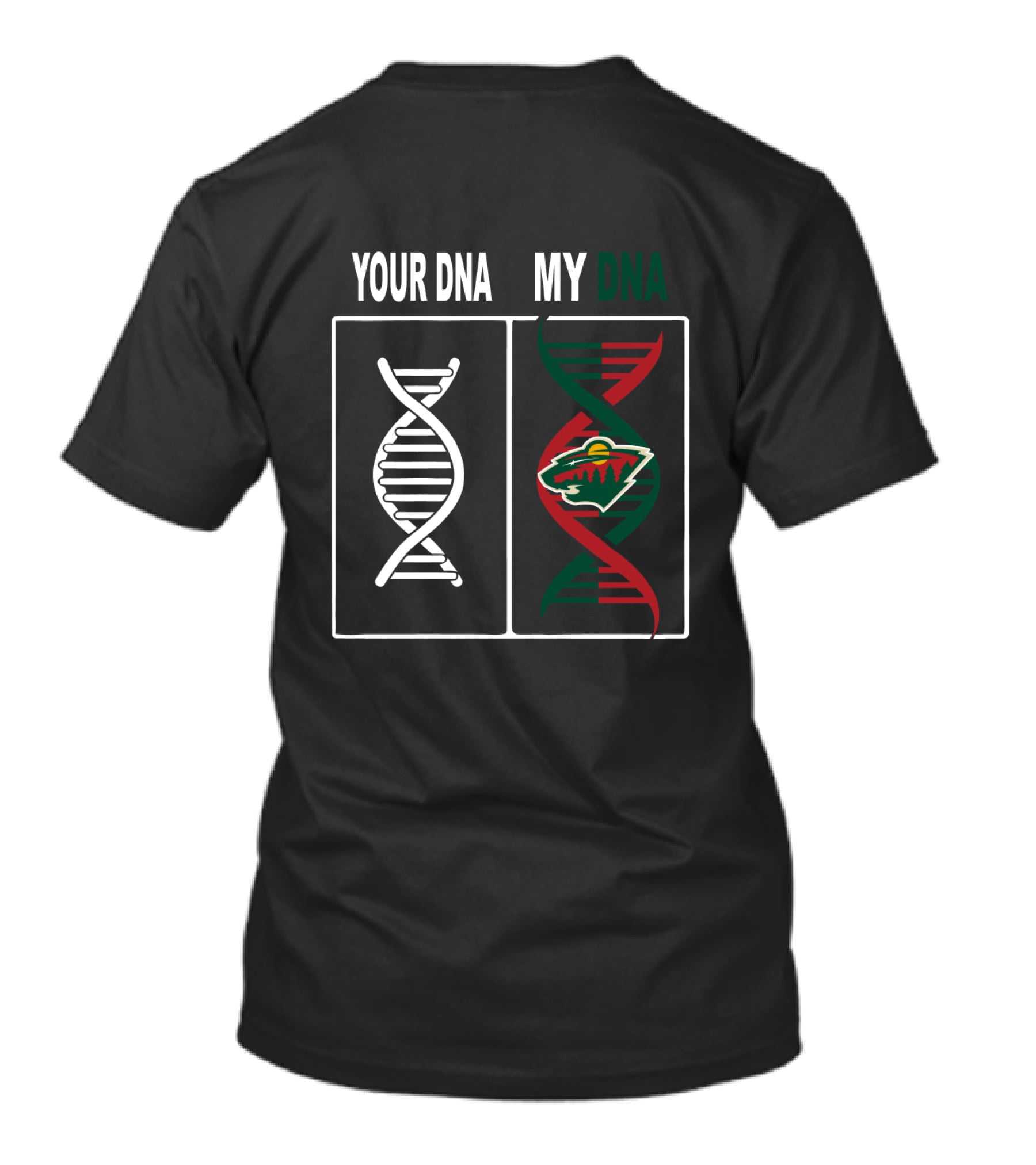 Your DNA My DNA Minnesota Wild Hockey Team Fan Logo T-Shirt