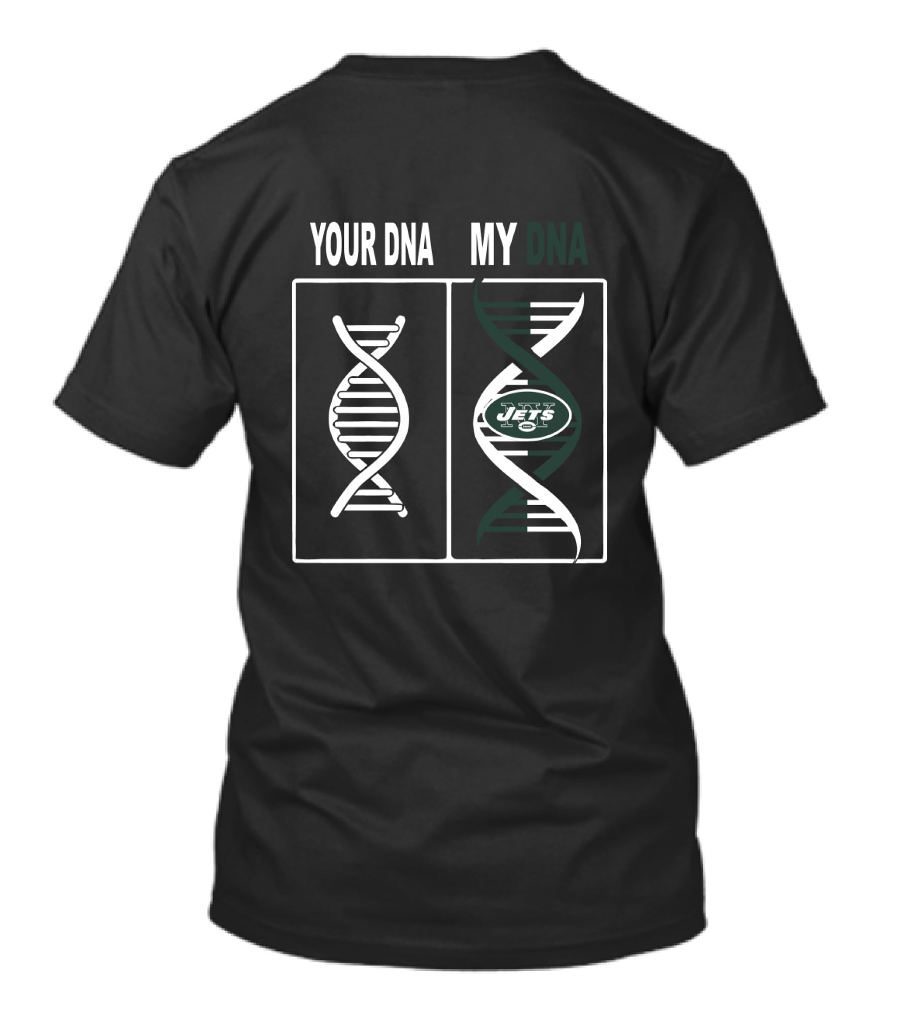 Your Dna My Dna New York Jets Fans Football Dna T-Shirt