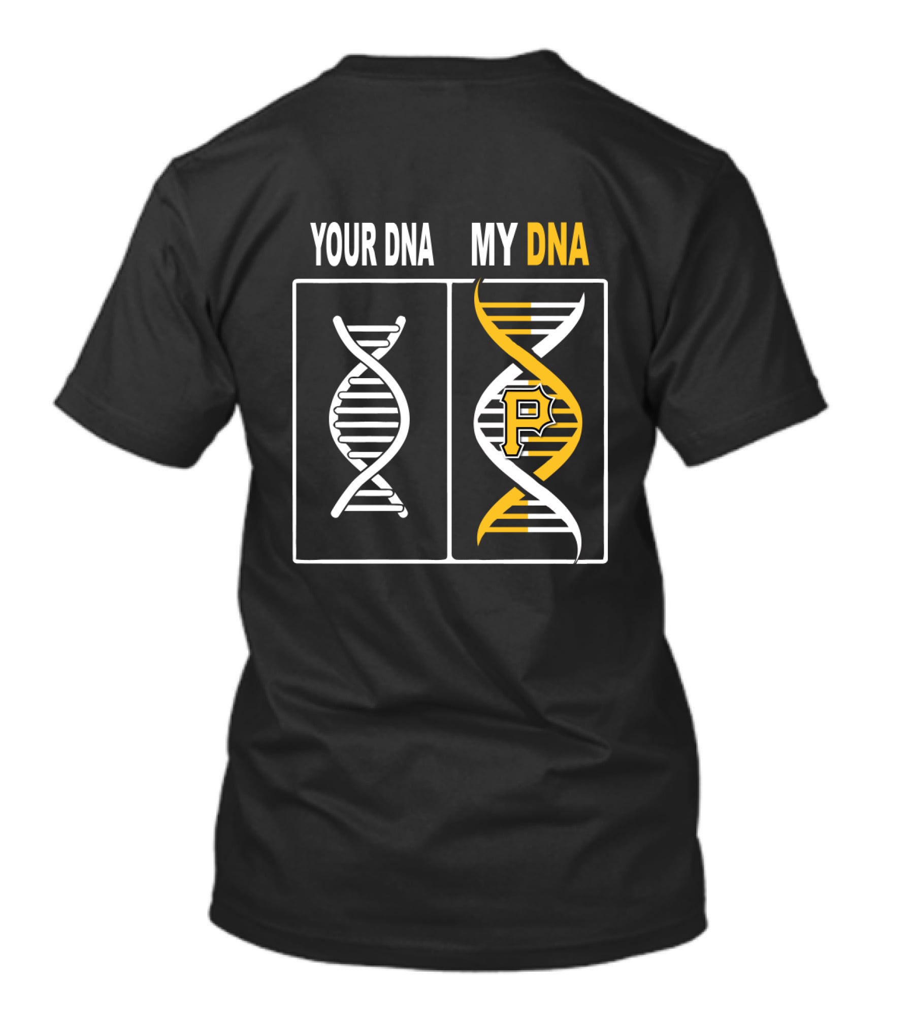 Your DNA My DNA Pittsburgh Pirates P Logo Baseball Fan T-Shirt