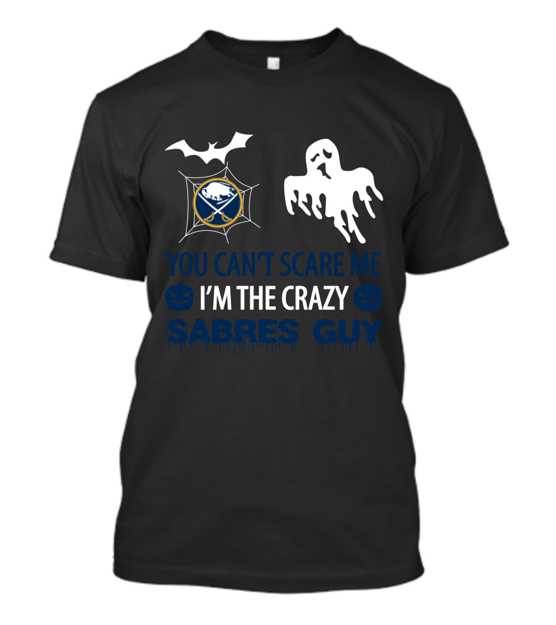 You Can't Scare Me I'm The Crazy Sabres Guy Halloween Buffalo Ghost Bat Spiderweb T-Shirt