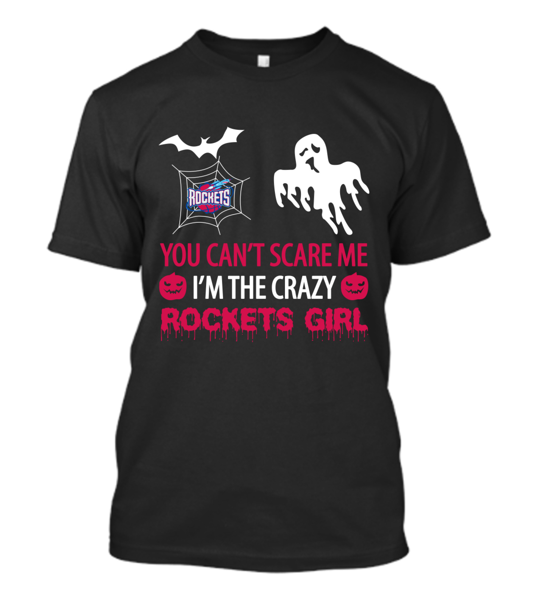 Halloween You Can't Scare Me I'm The Crazy Houston Rockets Girl T-Shirt