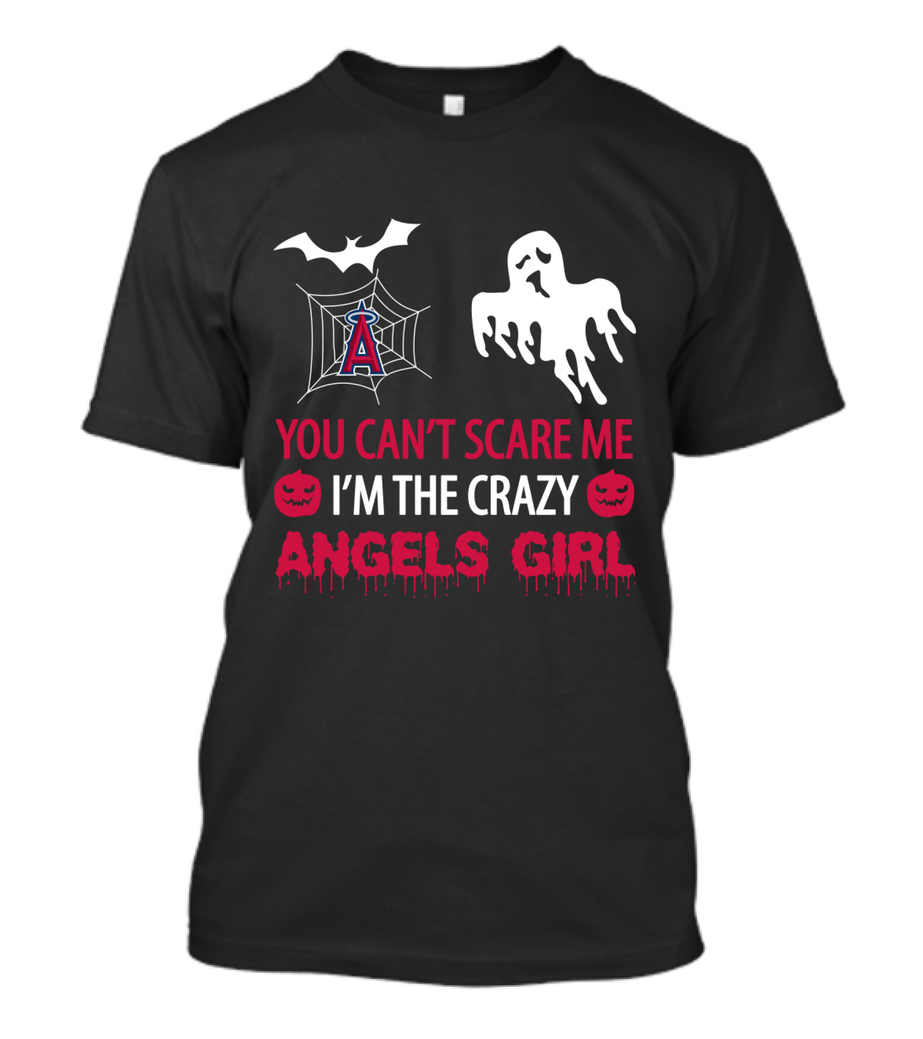 You Can't Scare Me I'm The Crazy Angels Girl Halloween Los Angeles Angels T-Shirt