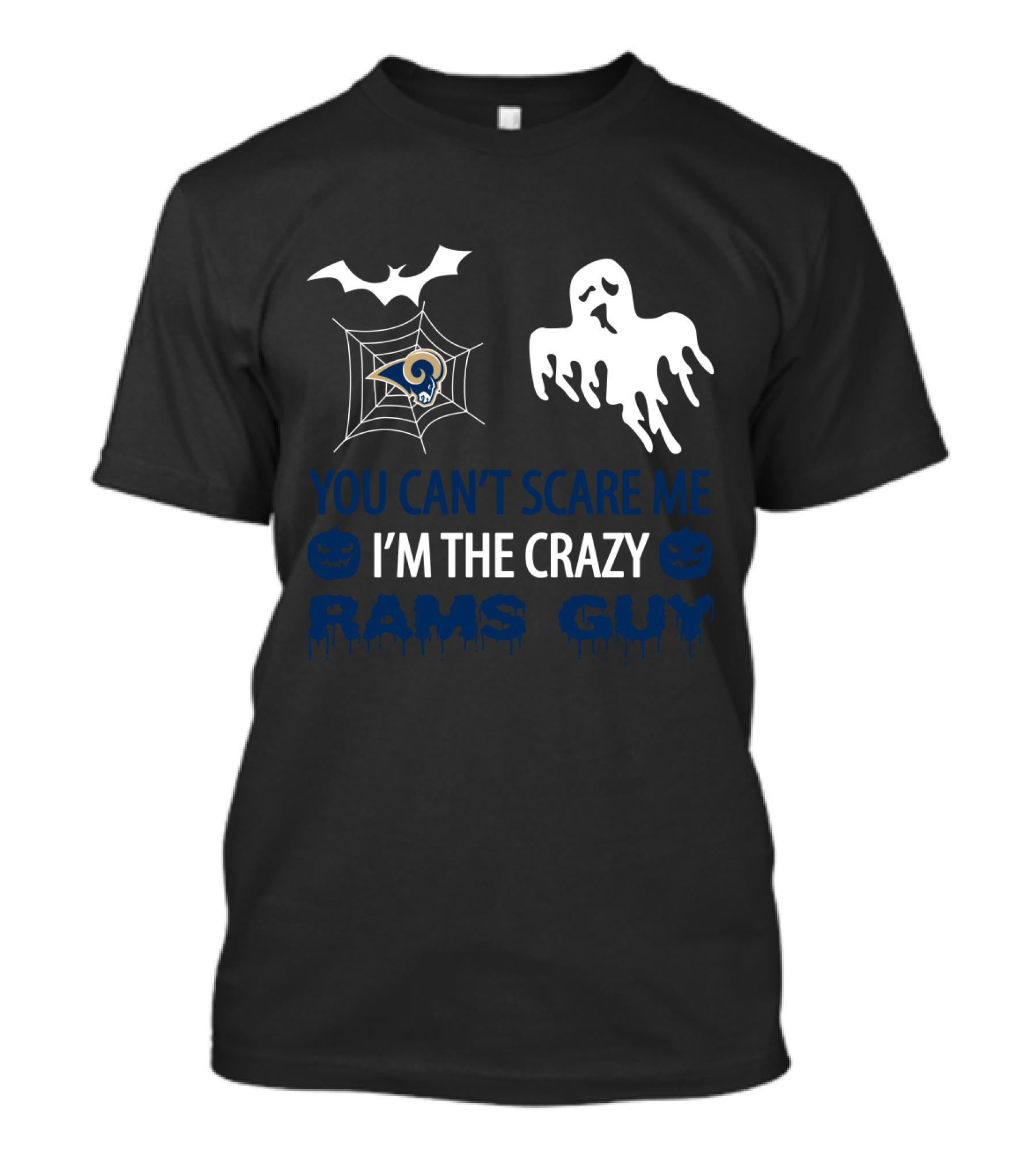 You Can't Scare Me I'm The Crazy Rams Guy Halloween Los Angeles Rams T-Shirt
